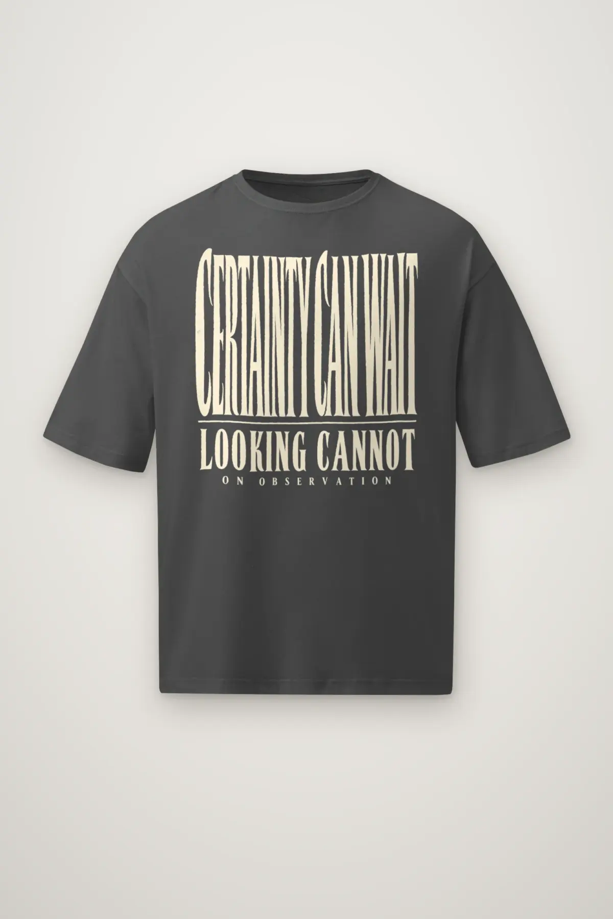 "Certainty Can Wait" Men's Oversized Heavyweight Crewneck T-Shirt