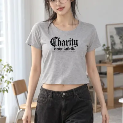 "Charity never faileth: 1 CORINTHIANS 13:8" Women's Crop Tee