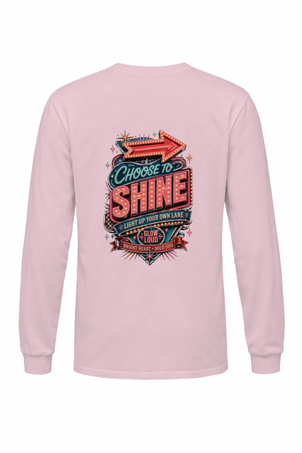 "Choose To Shine" Unisex Longsleeve T-shirt | Gildan 2400