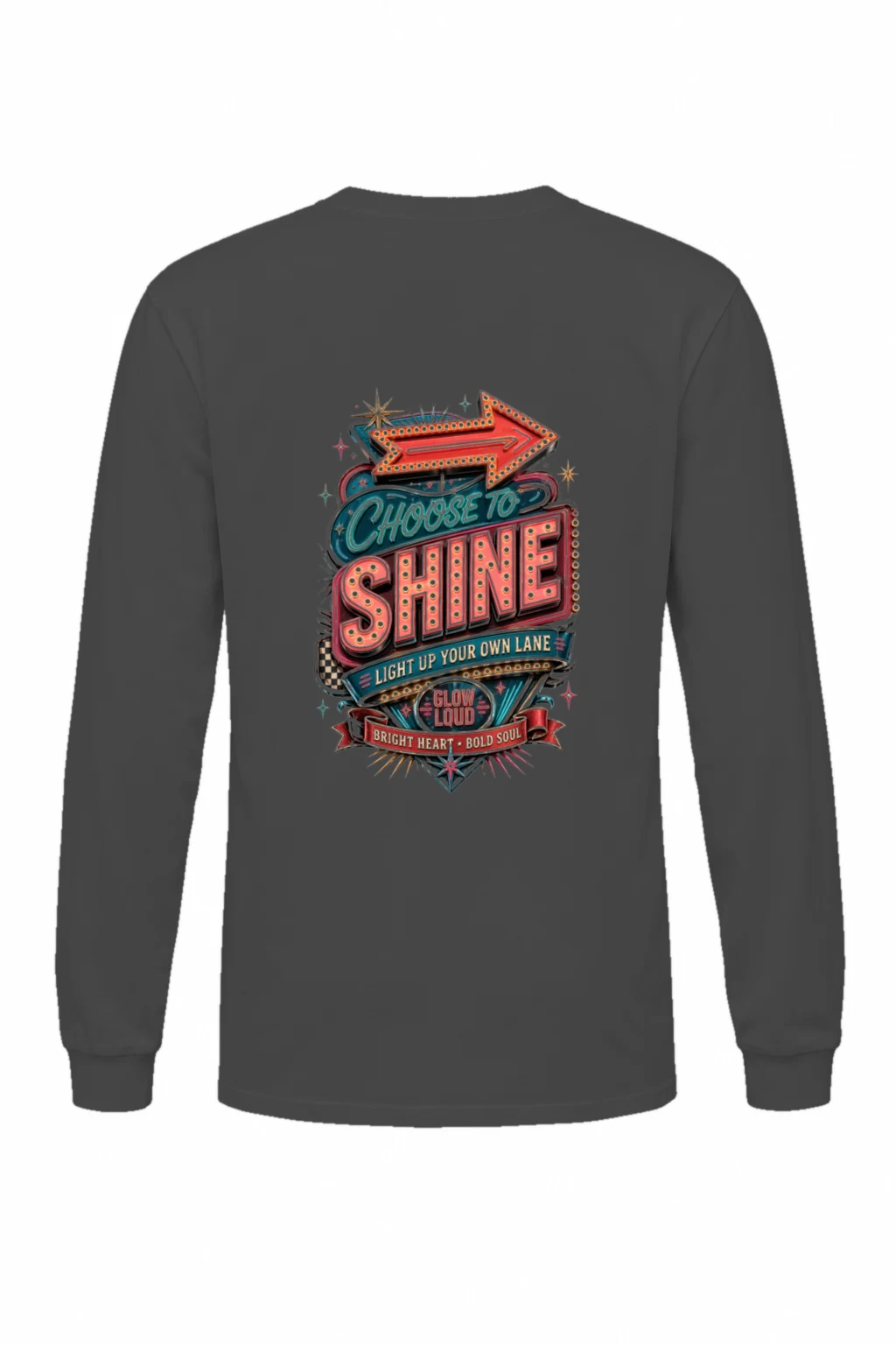 "Choose To Shine" Unisex Longsleeve T-shirt | Gildan 2400