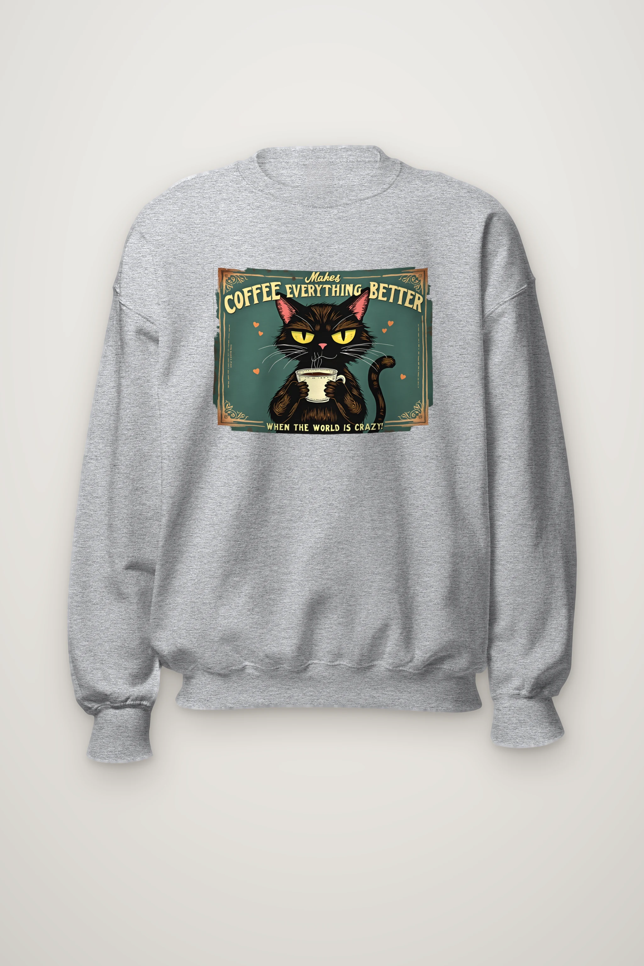 "Coffee Makes Everything Better" Heavy Blend Unisex Crewneck Sweatshirt