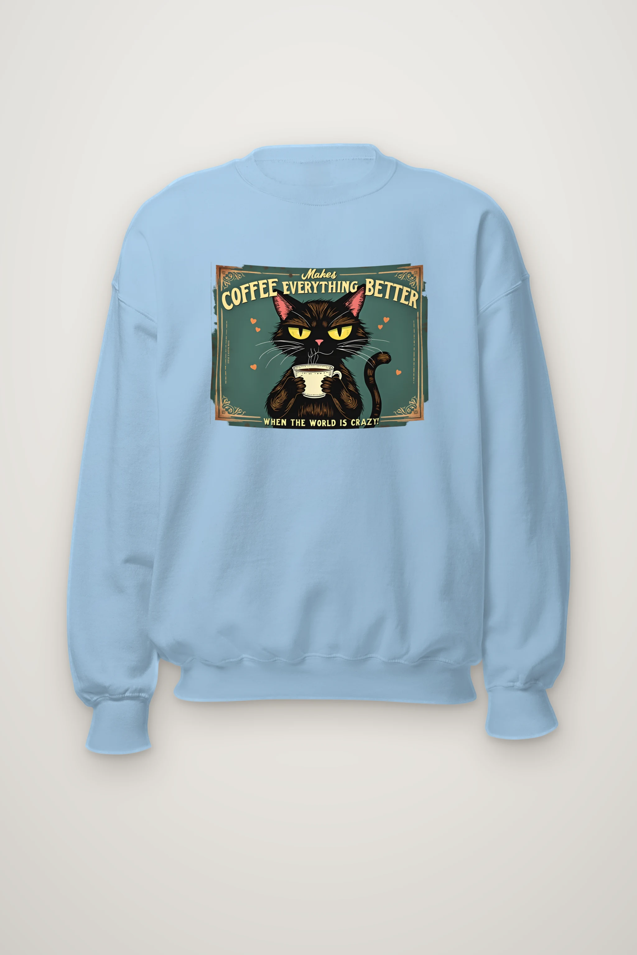 "Coffee Makes Everything Better" Heavy Blend Unisex Crewneck Sweatshirt