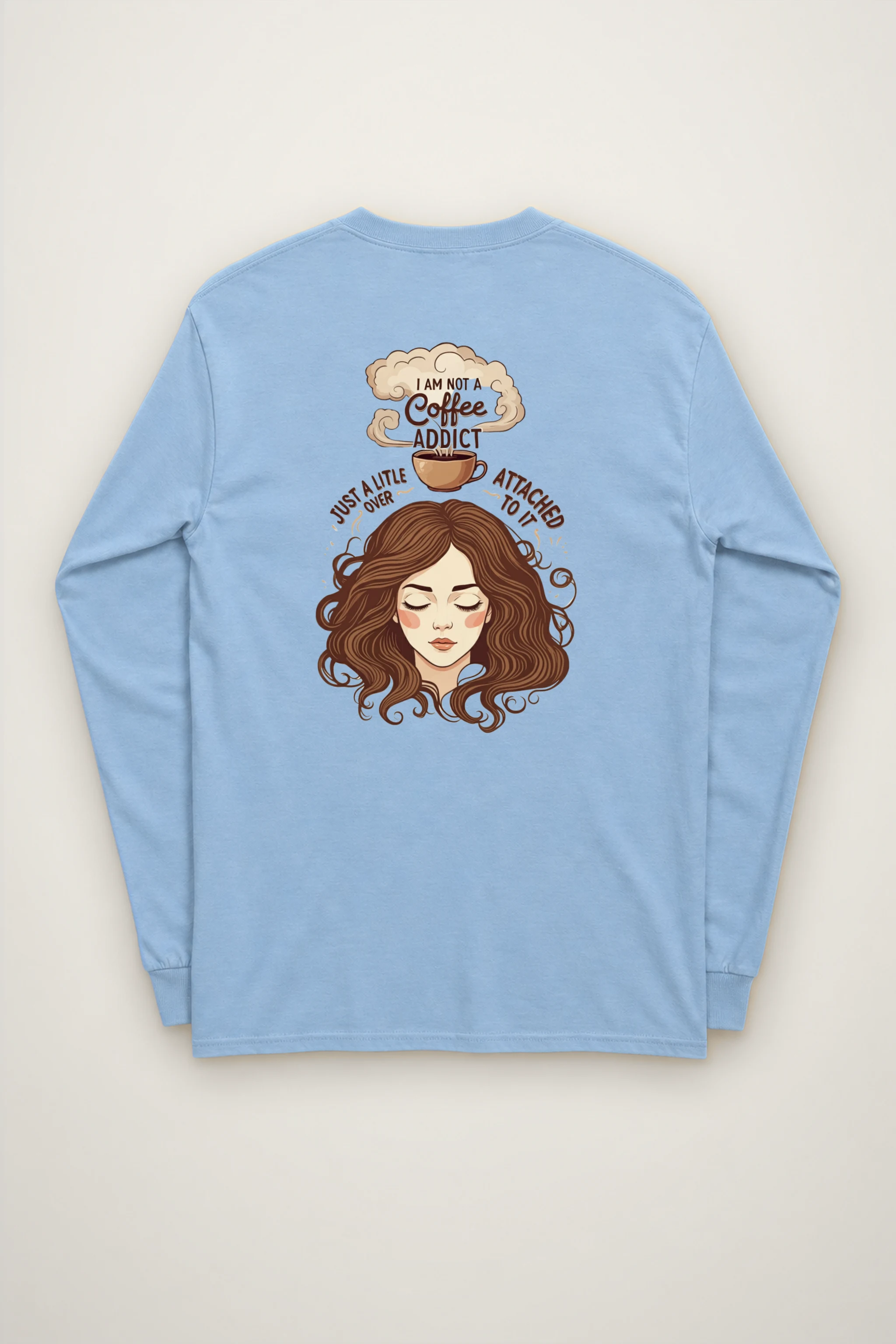 "Coffee Over Attached" Unisex Longsleeve T-shirt