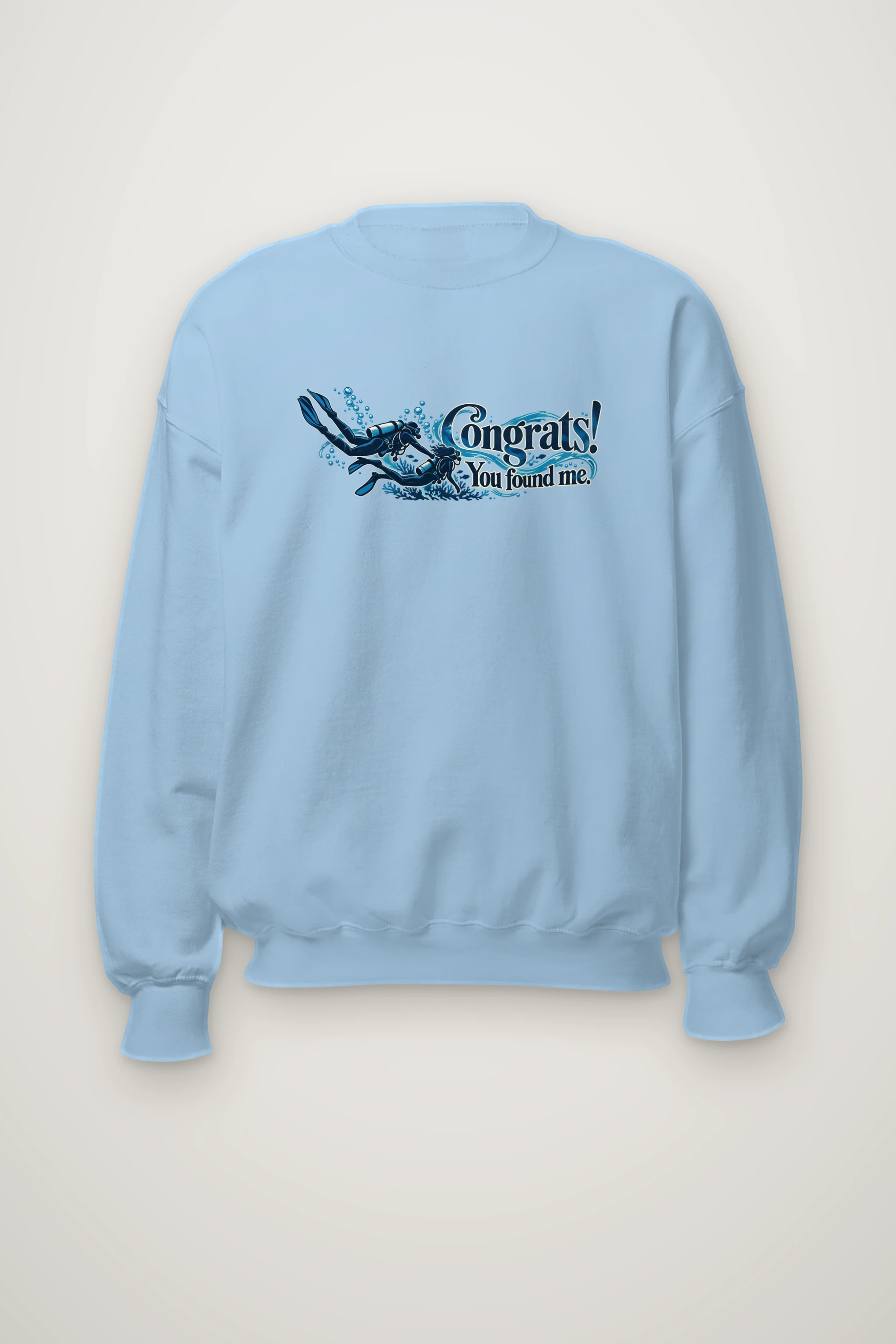 "Congrats! You Found Me." Heavy Blend Unisex Crewneck Sweatshirt
