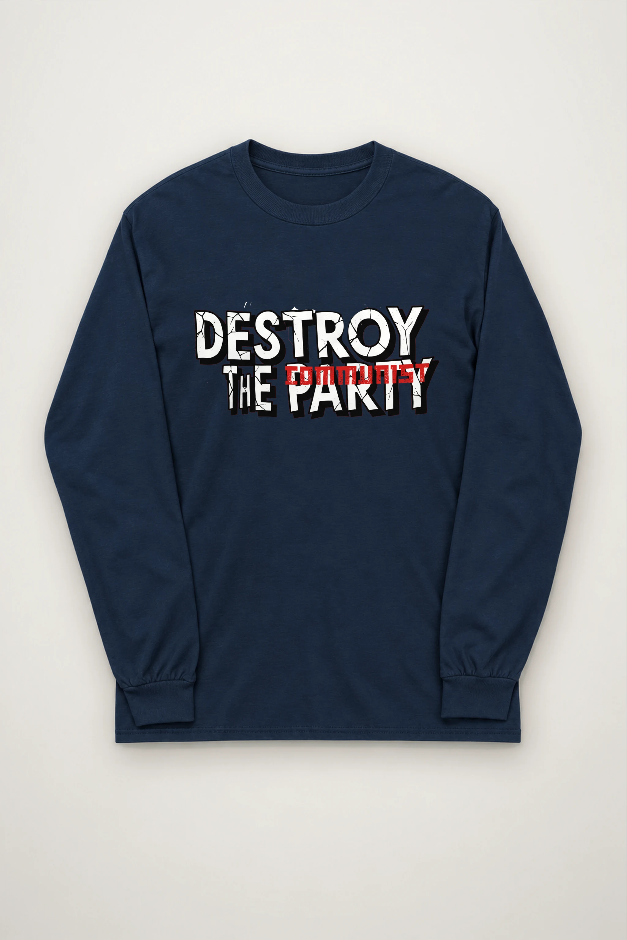 "Destroy The Communist Party" Unisex Longsleeve T-shirt