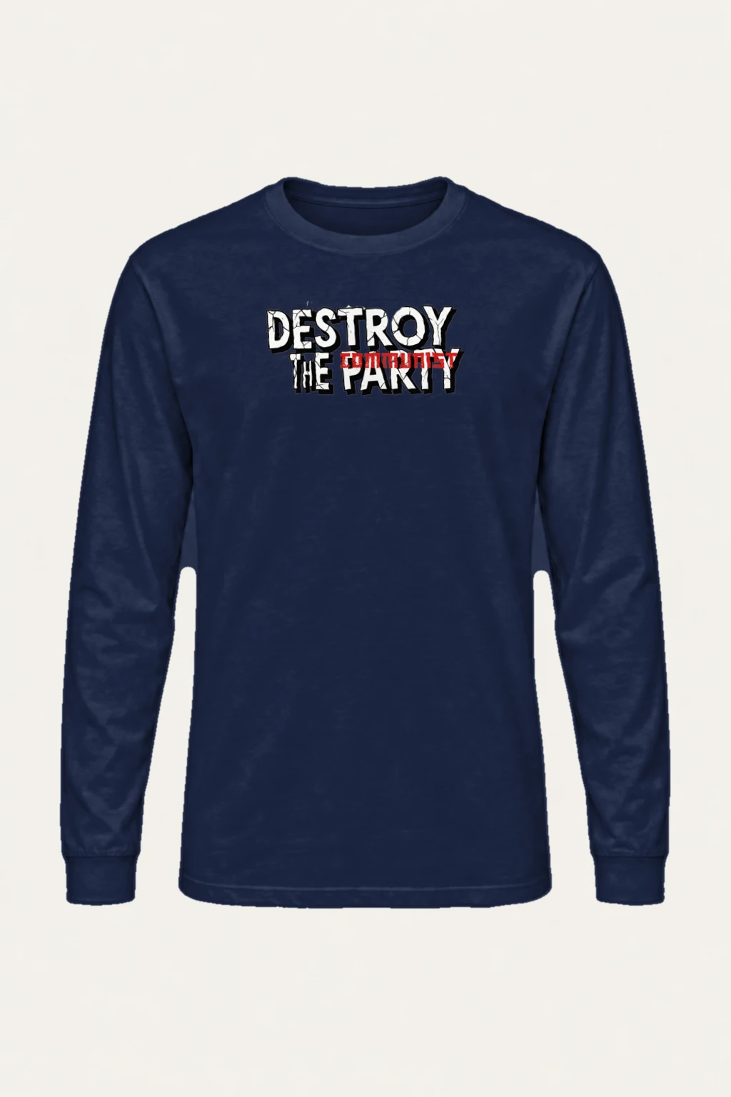 "Destroy The Communist Party" Unisex Longsleeve T-shirt | Gildan 2400