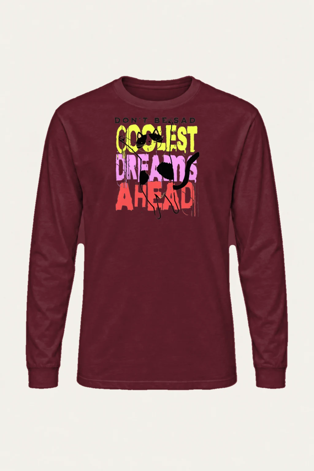 "Don't Be Sad" Unisex Longsleeve T-shirt | Gildan 2400