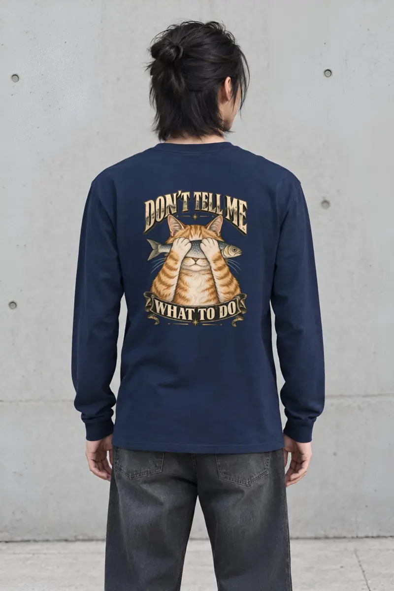 "Don't Tell Me" Unisex Longsleeve T-shirt