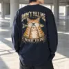 "Don't Tell Me" Unisex Longsleeve T-shirt | Gildan 2400