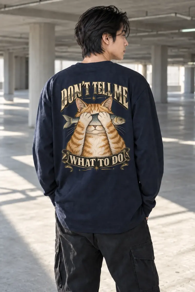 "Don't Tell Me" Unisex Longsleeve T-shirt | Gildan 2400
