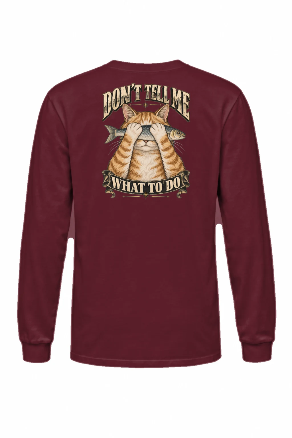 "Don't Tell Me" Unisex Longsleeve T-shirt | Gildan 2400