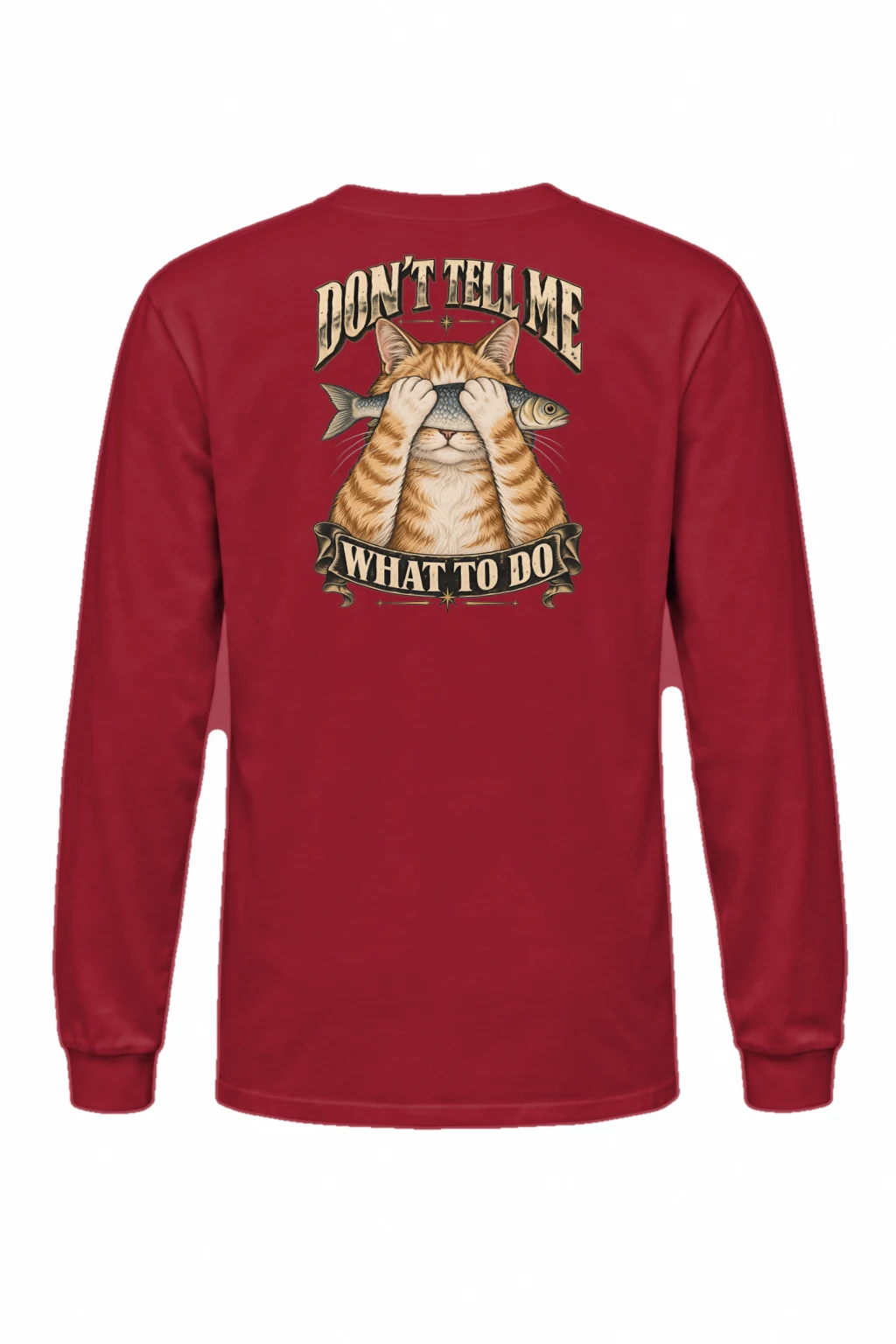 "Don't Tell Me" Unisex Longsleeve T-shirt | Gildan 2400