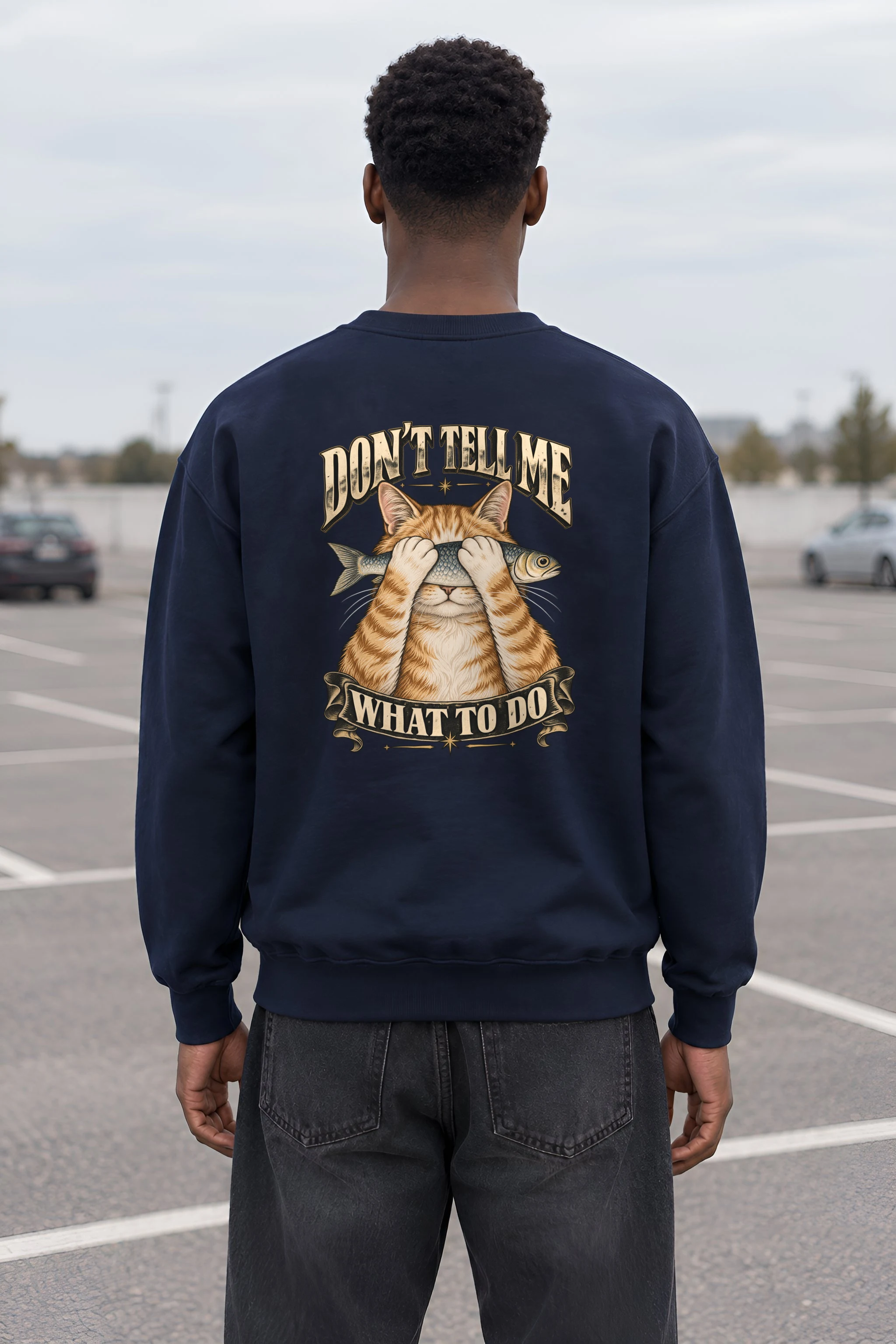 "Don't Tell Me What To Do" 1 Crewneck Sweatshirt