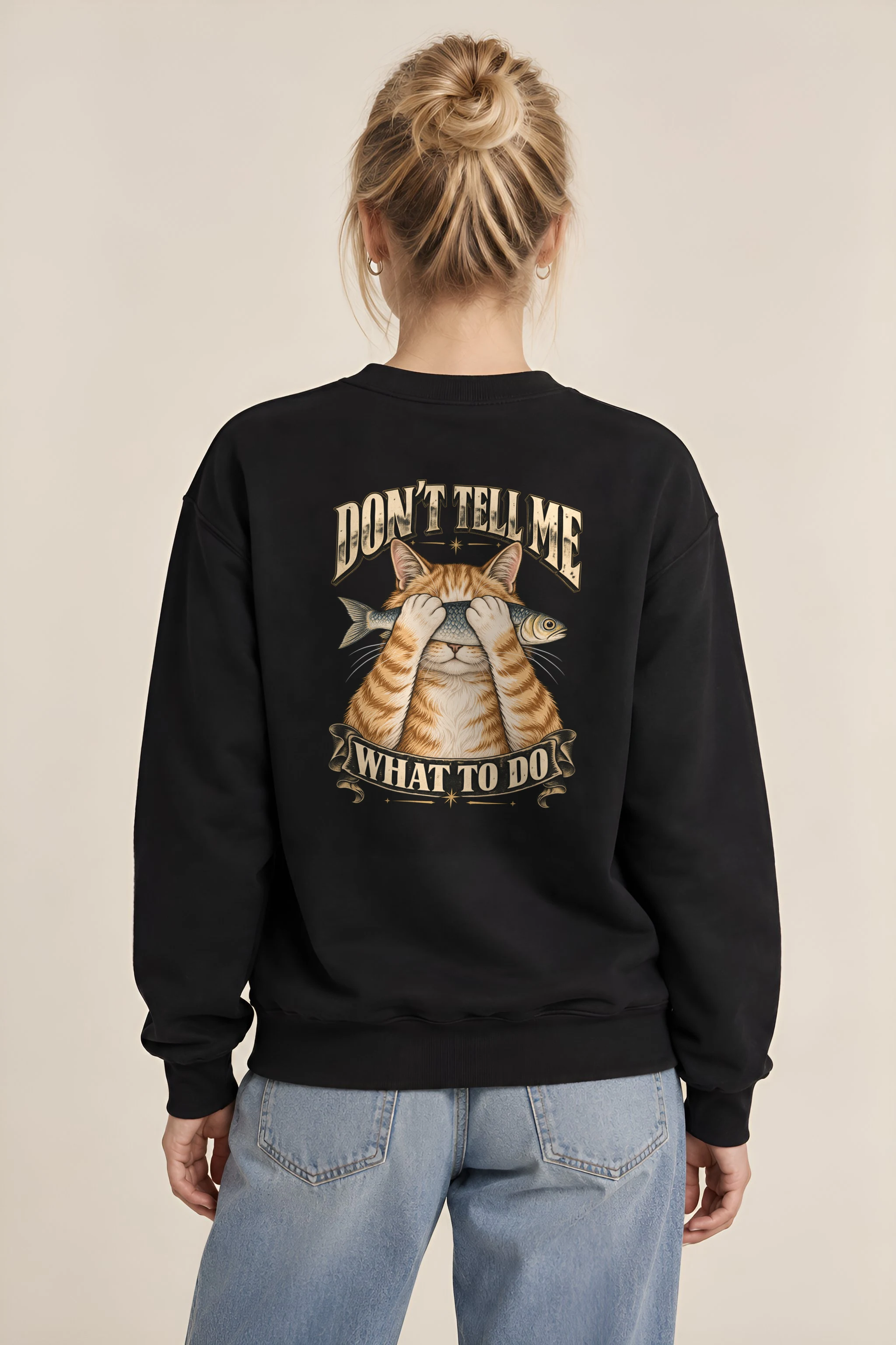 "Don't Tell Me What To Do" 1 Crewneck Sweatshirt