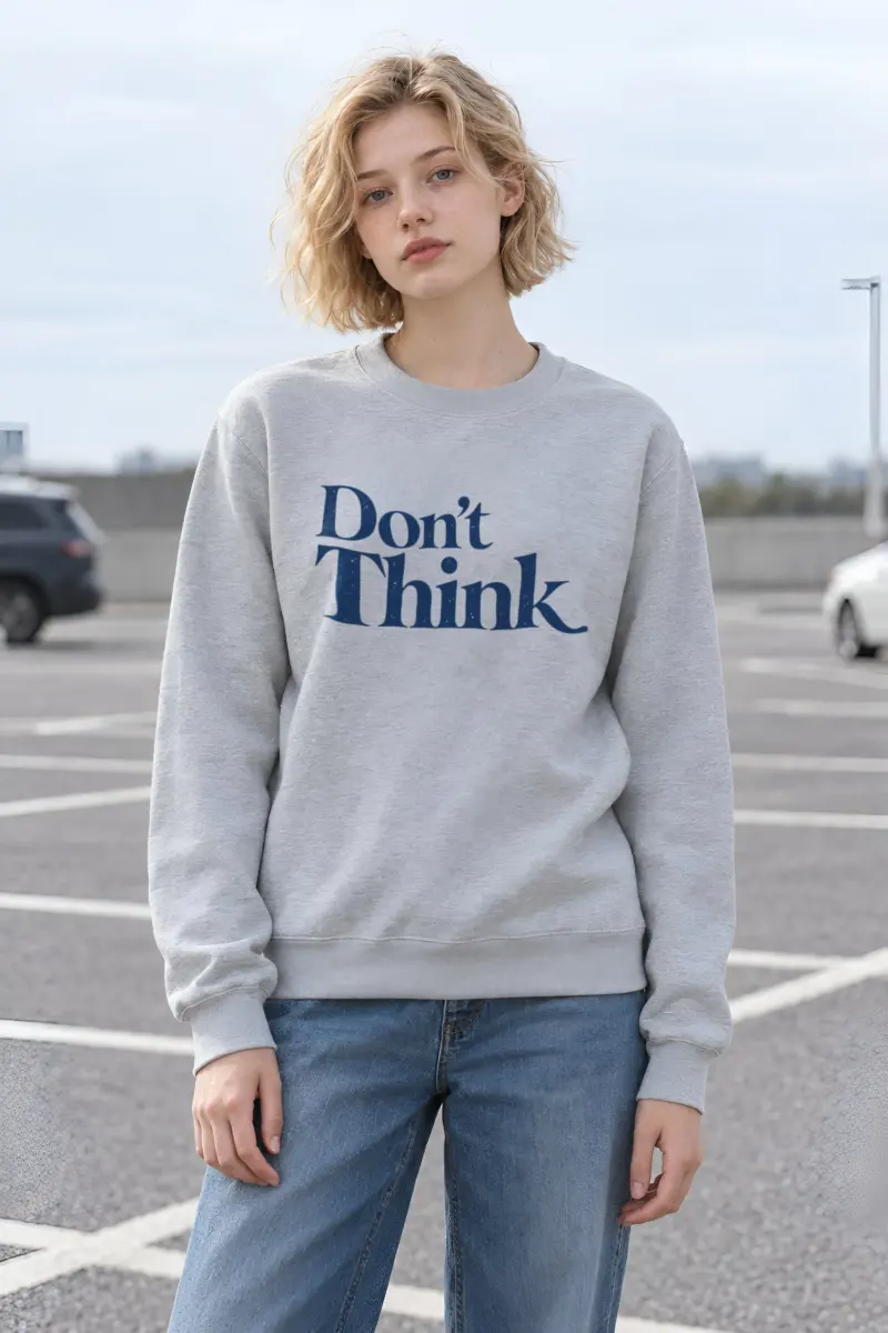 "Don’t Think" Heavy Blend Unisex Crewneck Sweatshirt