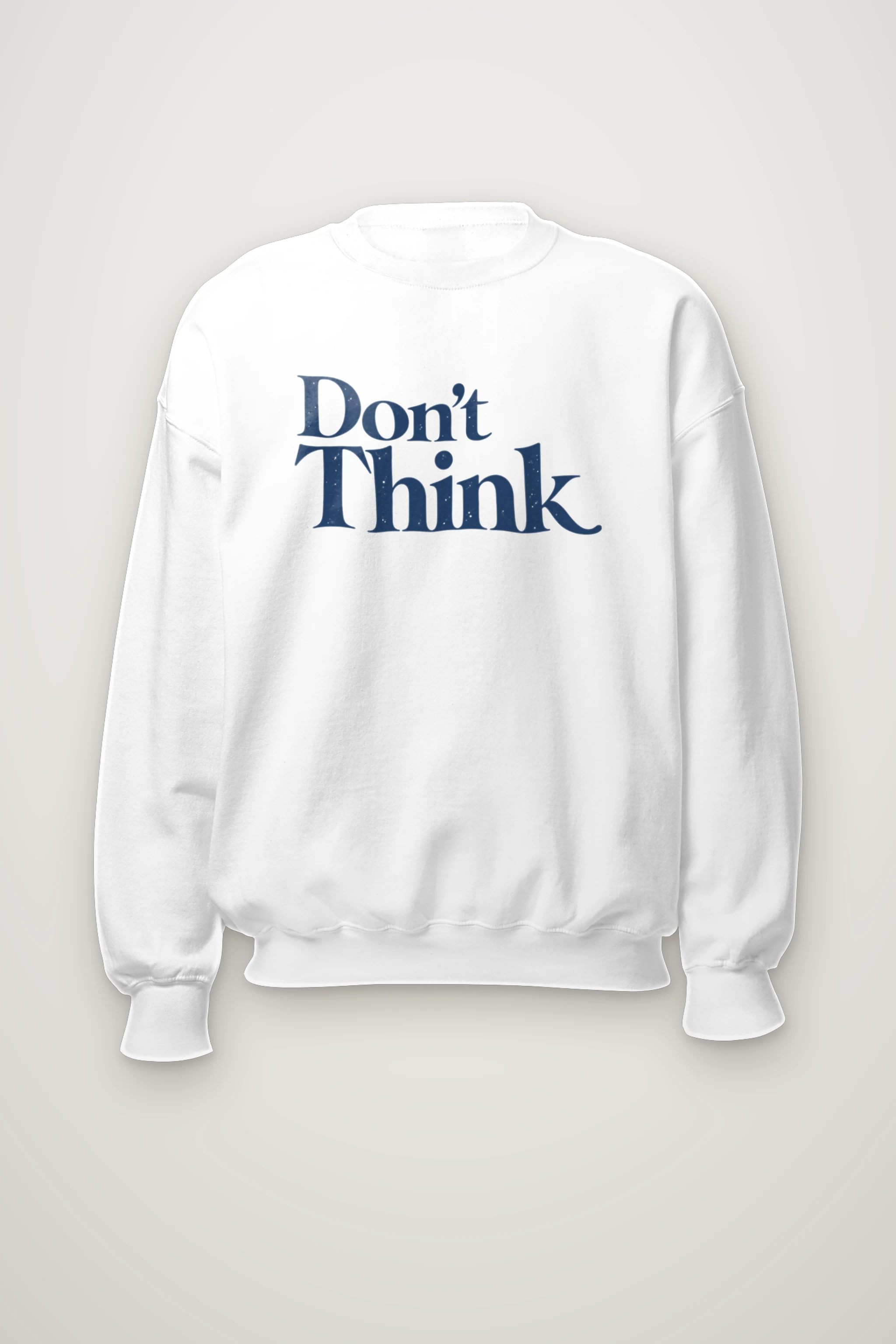 "Don’t Think" Heavy Blend Unisex Crewneck Sweatshirt