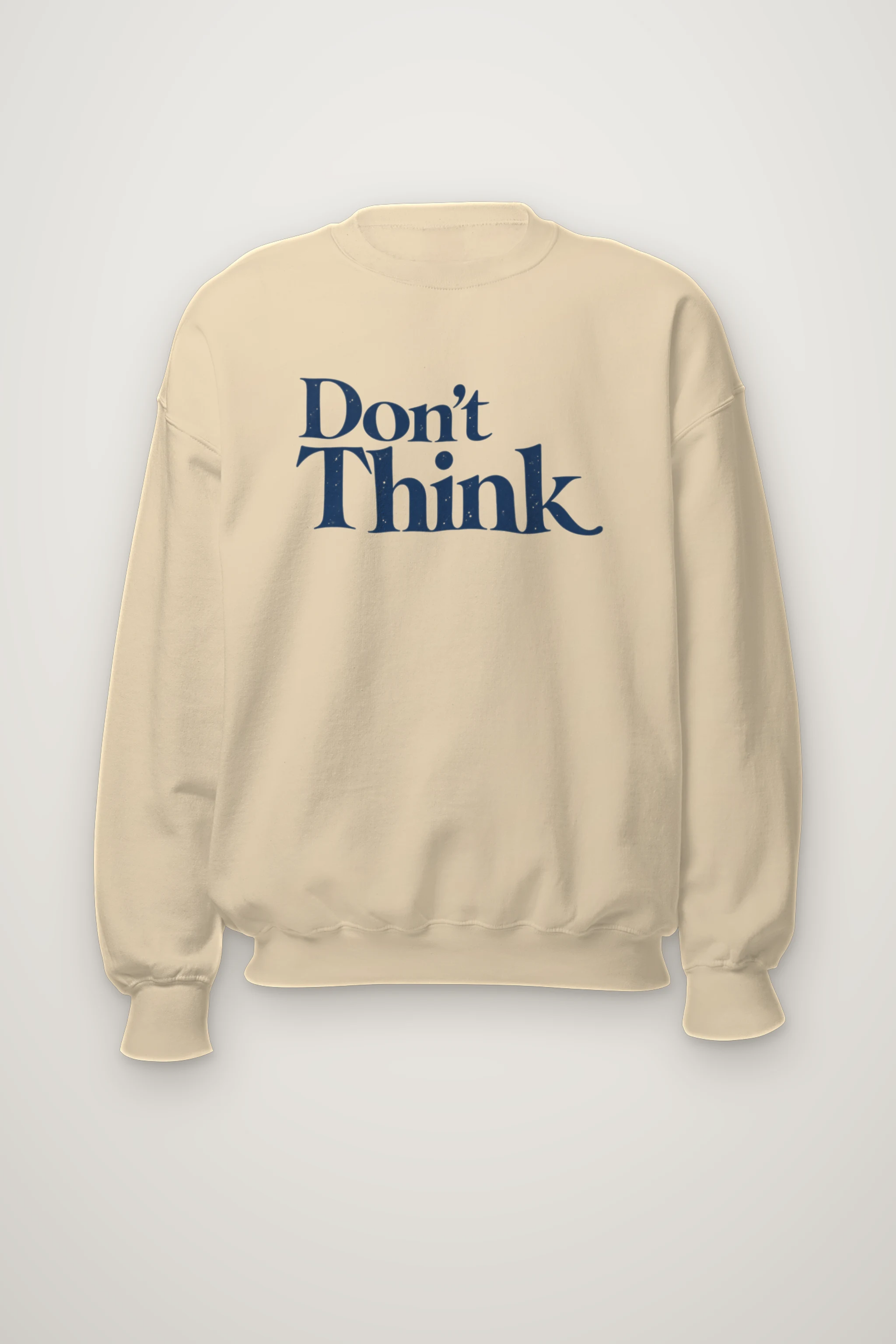 "Don’t Think" Heavy Blend Unisex Crewneck Sweatshirt