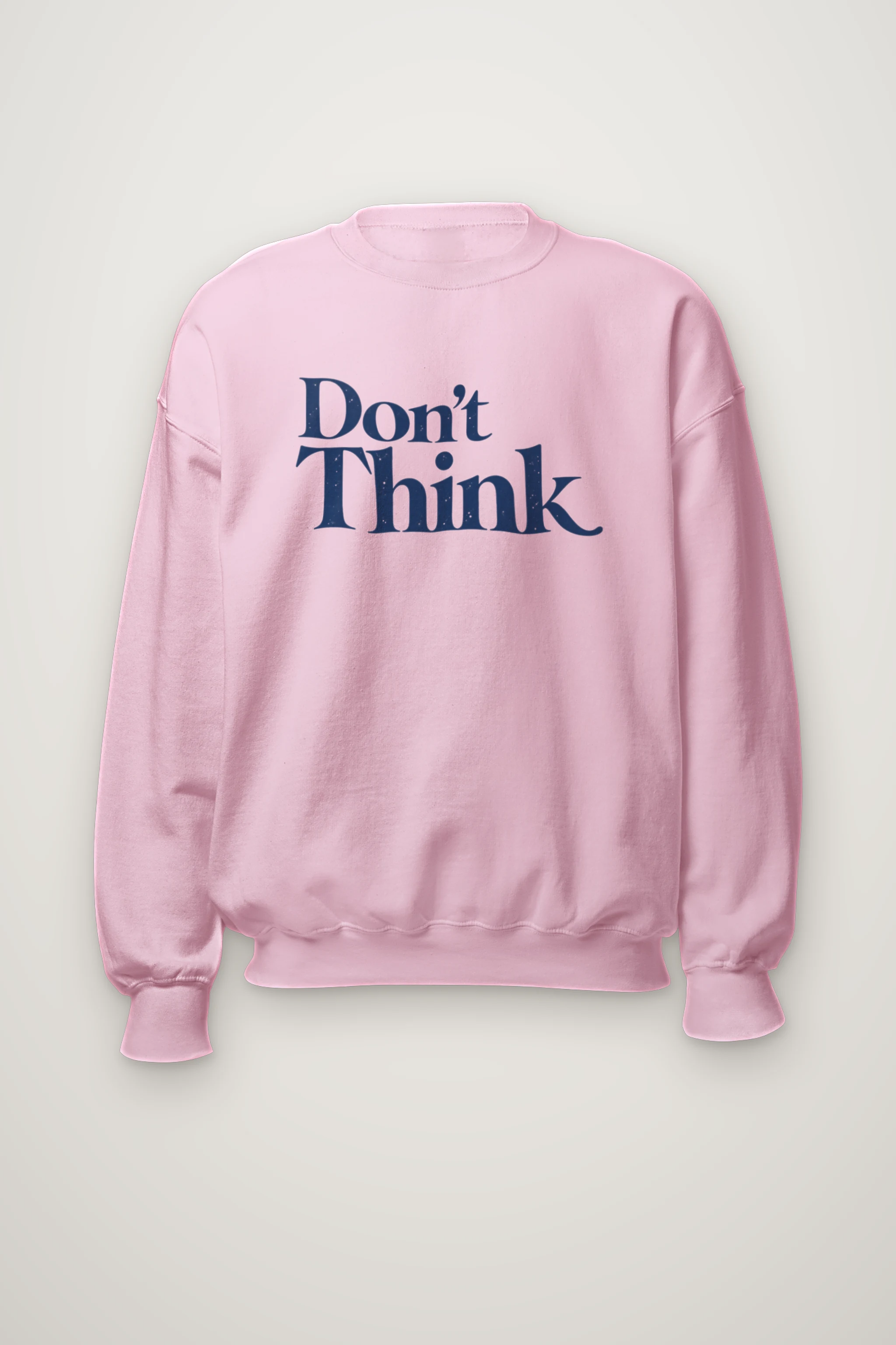 "Don’t Think" Heavy Blend Unisex Crewneck Sweatshirt