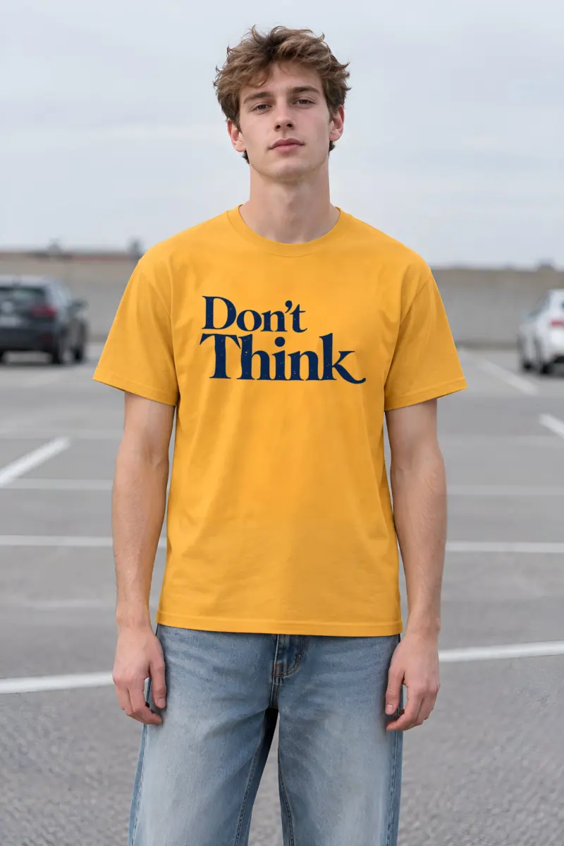 "Don’t Think" Heavyweight Unisex Crewneck T-shirt