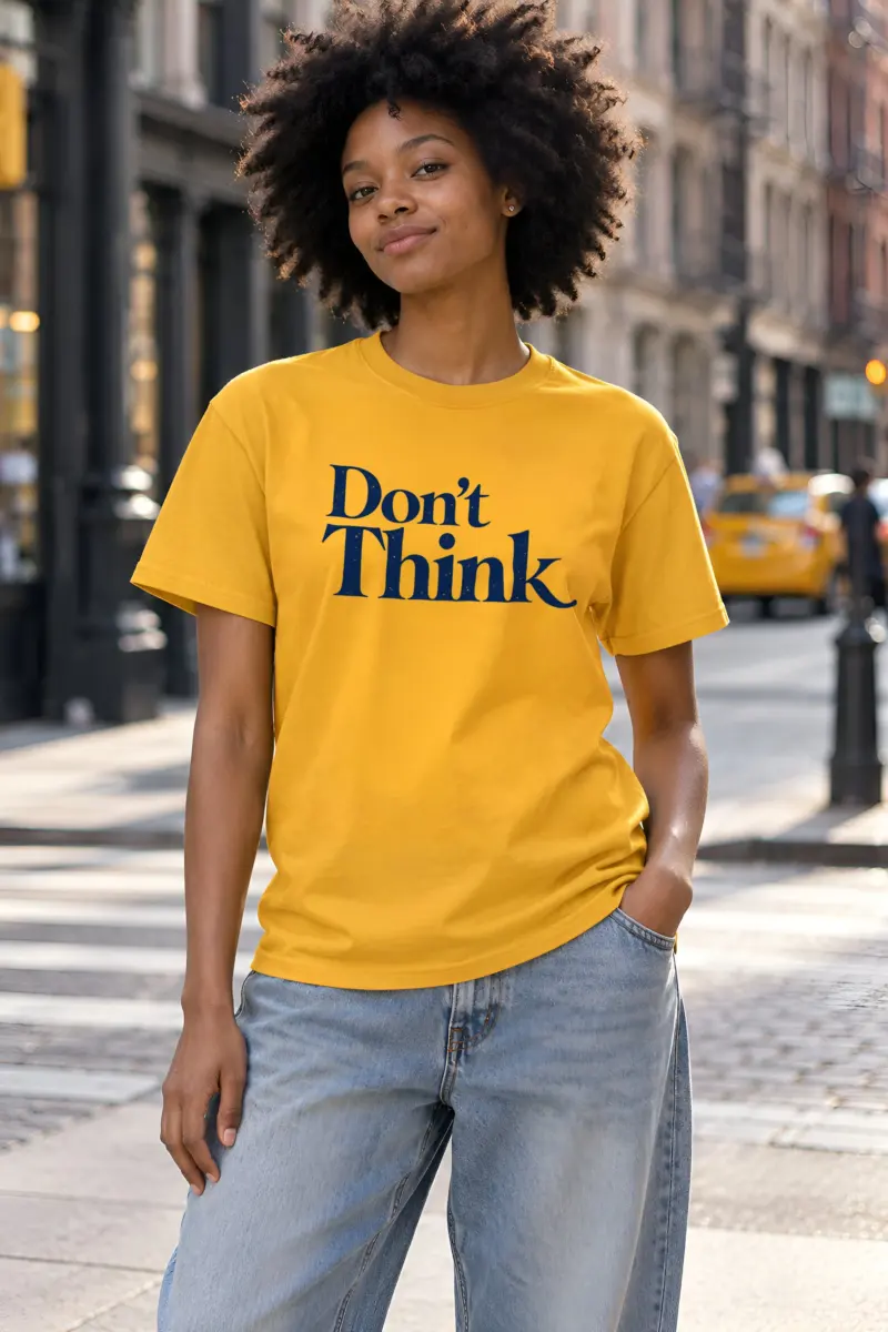 "Don’t Think" Heavyweight Unisex Crewneck T-shirt
