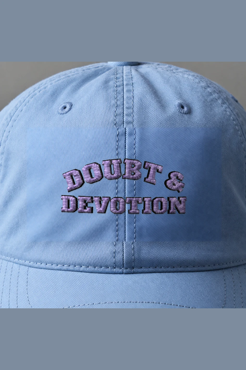 "Doubt & Devotion" Classic Dad Hat · Embroidered