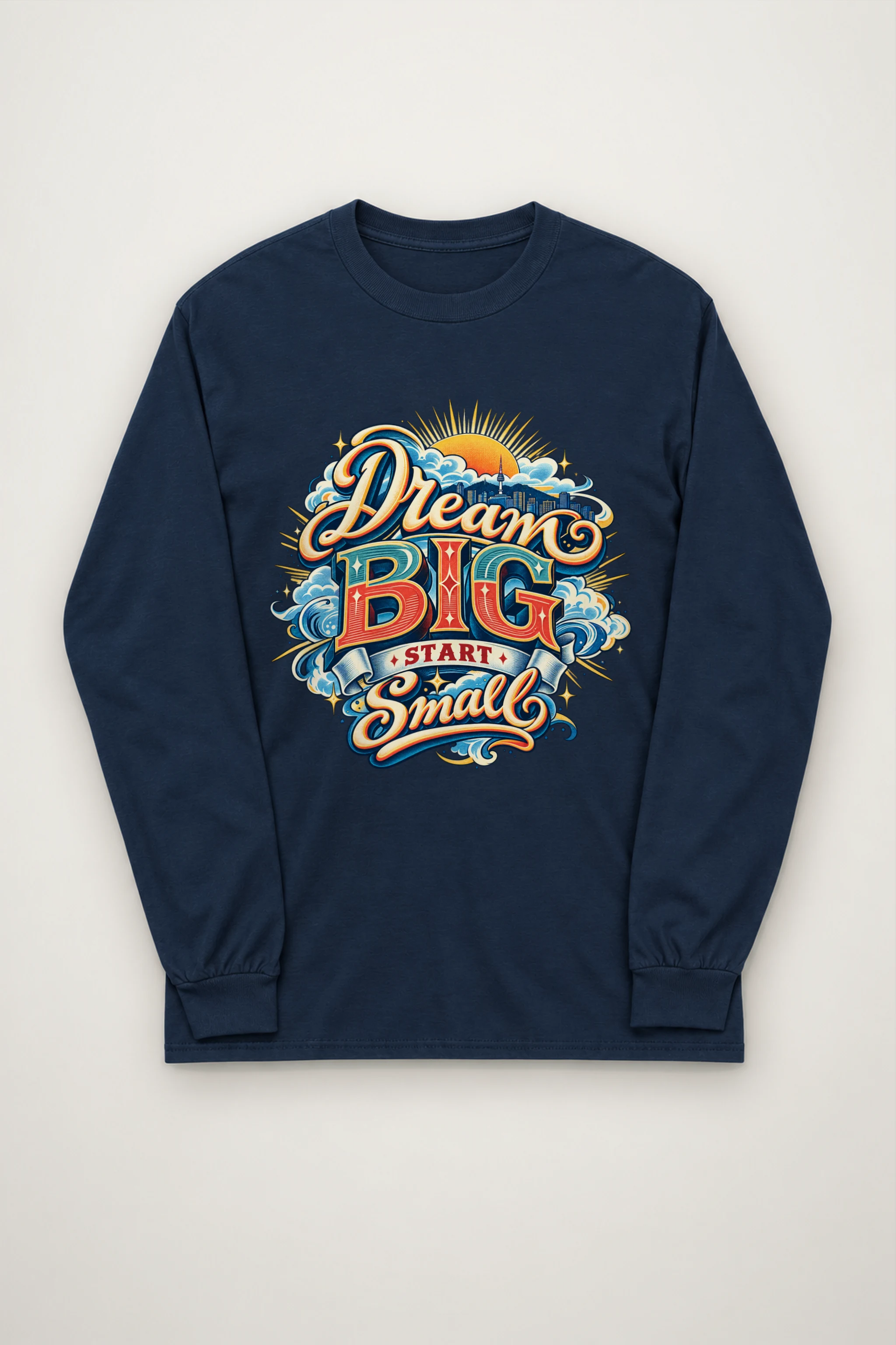 "Dream BIG Start Small" Unisex Longsleeve T-shirt