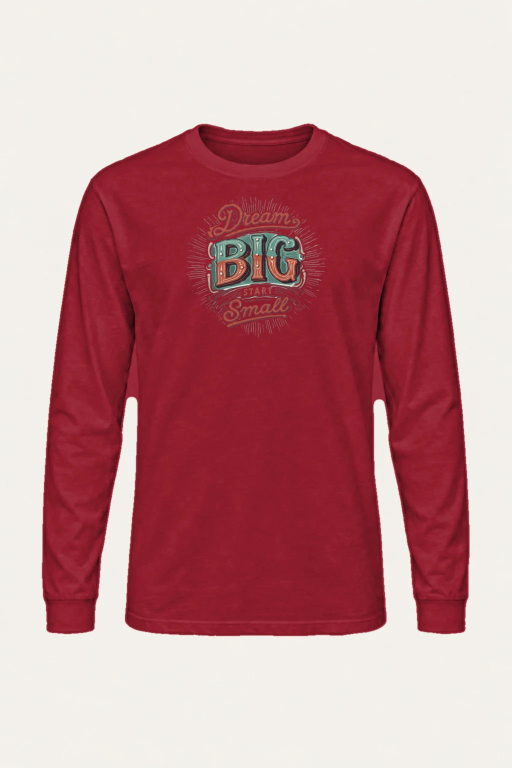 "Dream Big Start Small" Unisex Longsleeve T-shirt | Gildan 2400