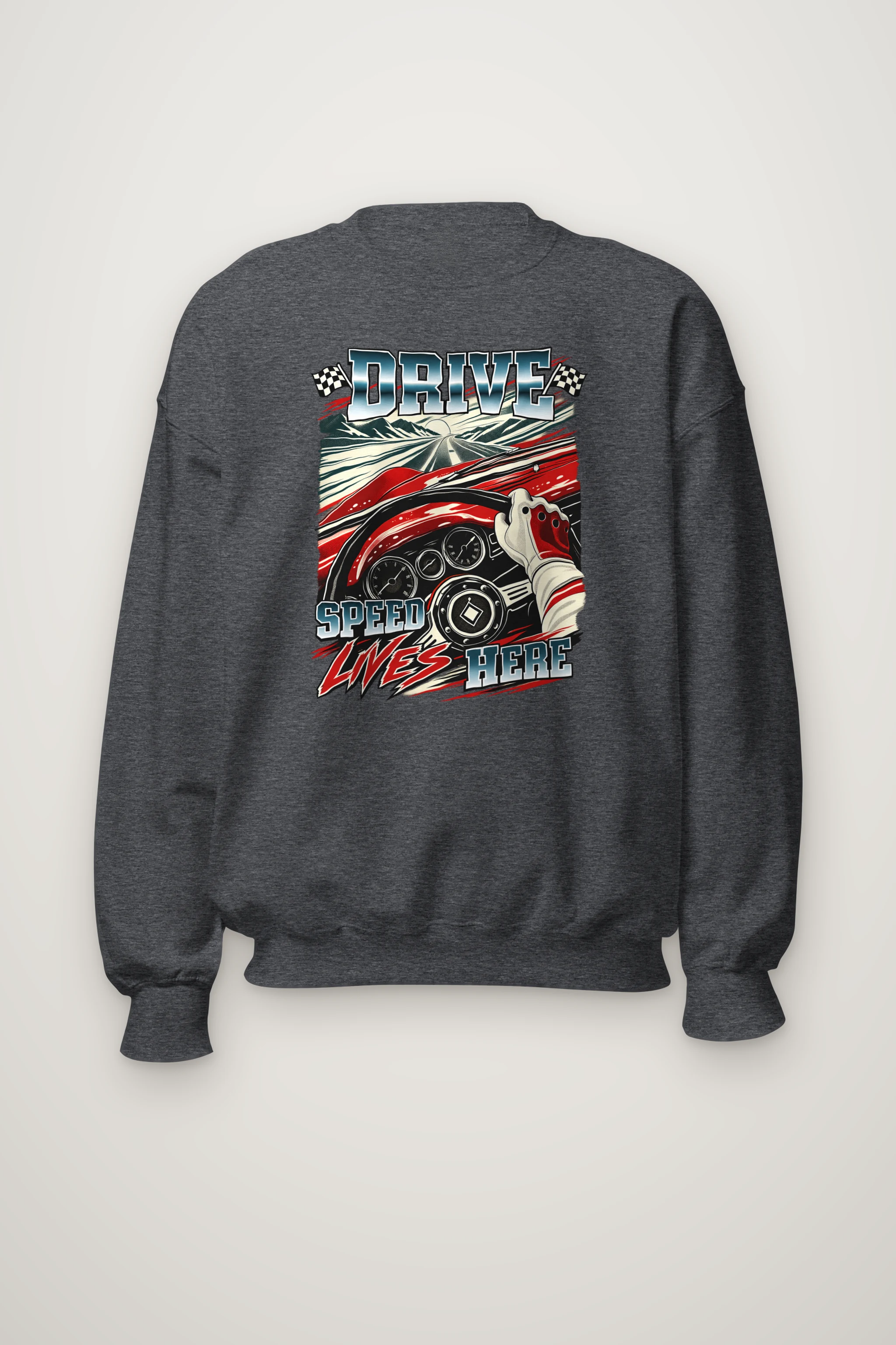 "Drive Speed Lives Here" Heavy Blend Unisex Crewneck Sweatshirt