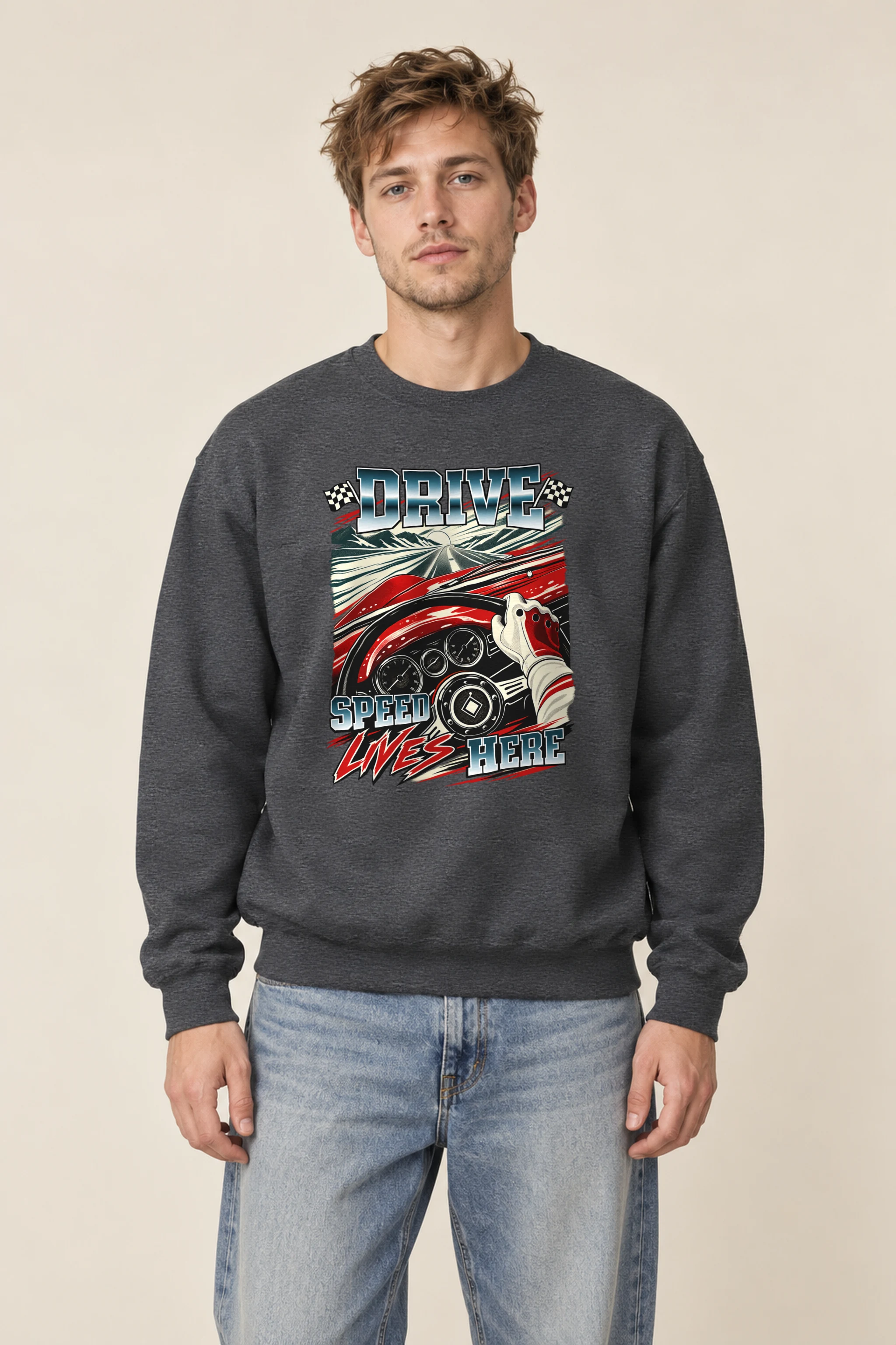 "Drive Speed Lives Here" 1 Crewneck Sweatshirt