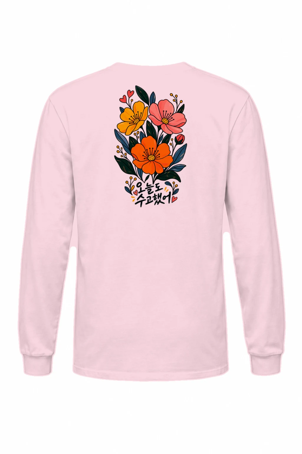 "오늘도 수고했어 Flowers" Unisex Longsleeve T-shirt | Gildan 2400