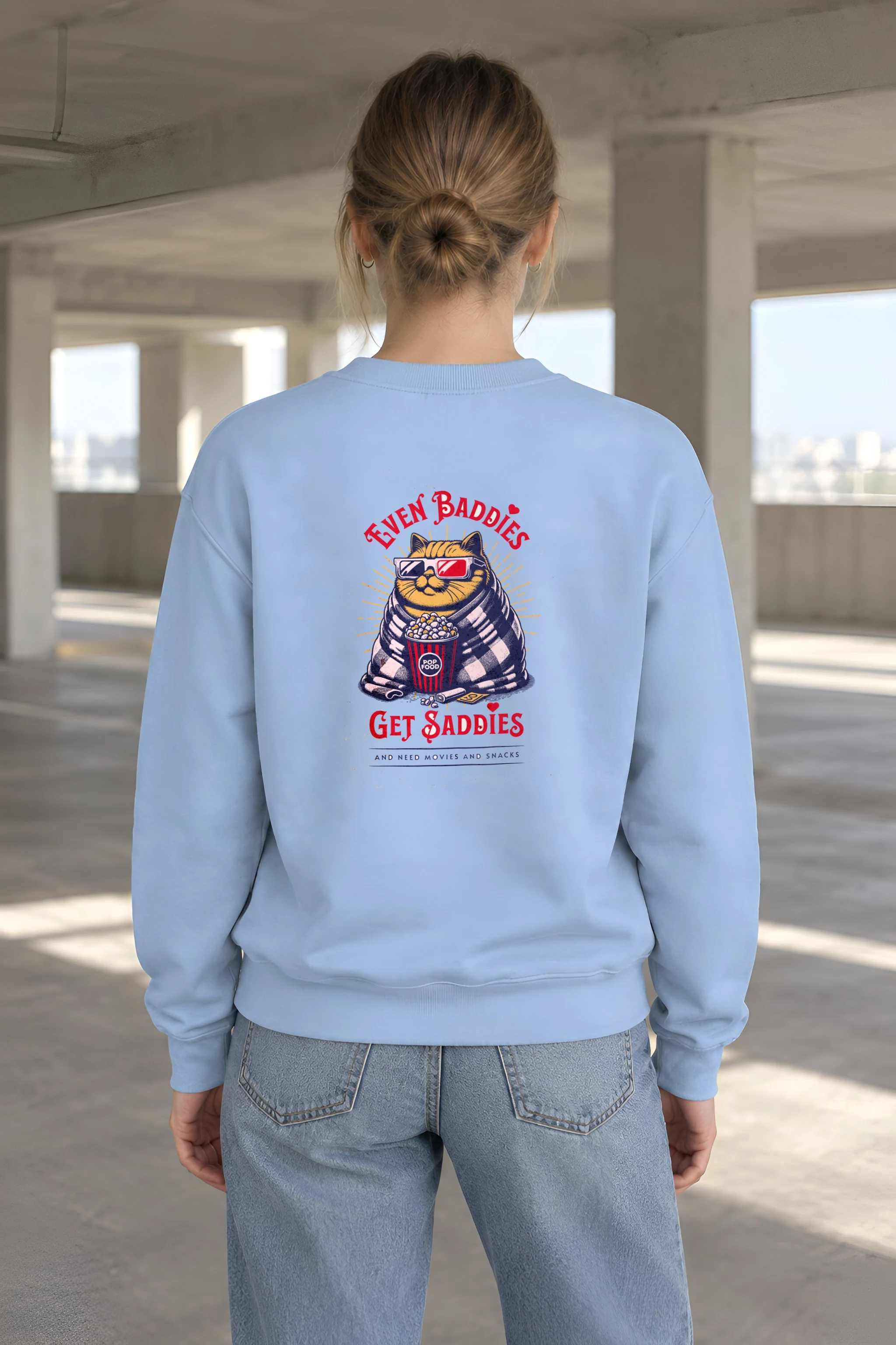 "Even Baddies Get Saddies" 1 Crewneck Sweatshirt