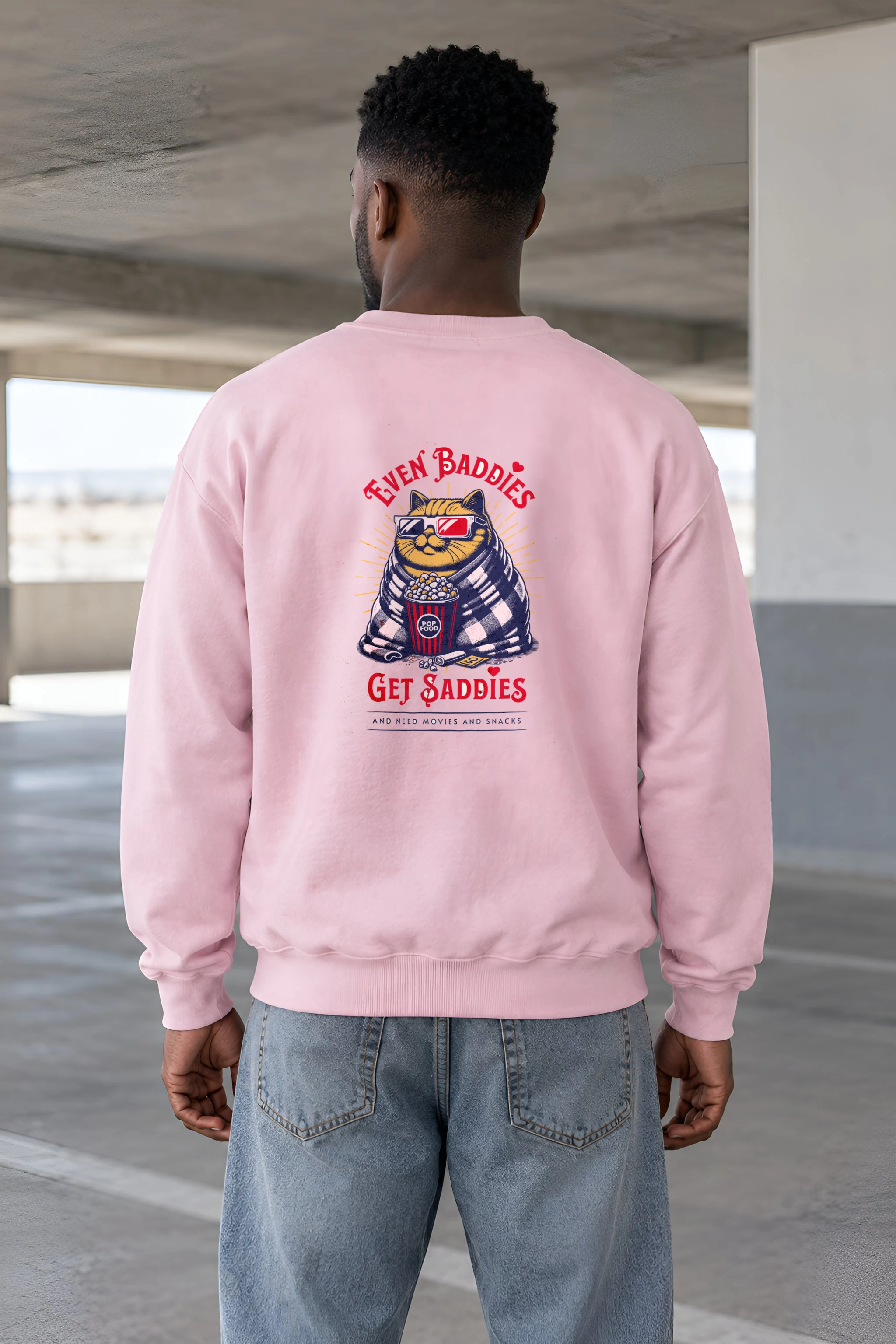 "Even Baddies Get Saddies" 1 Crewneck Sweatshirt