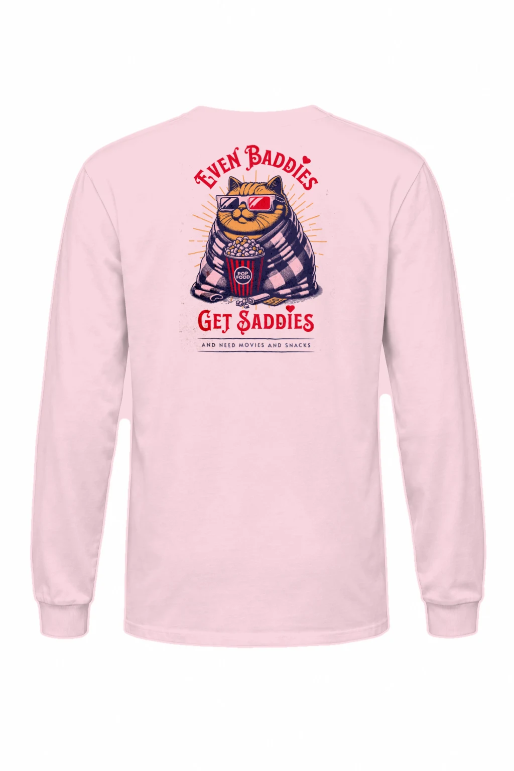"Even Baddies Get Saddies" Unisex Longsleeve T-shirt | Gildan 2400