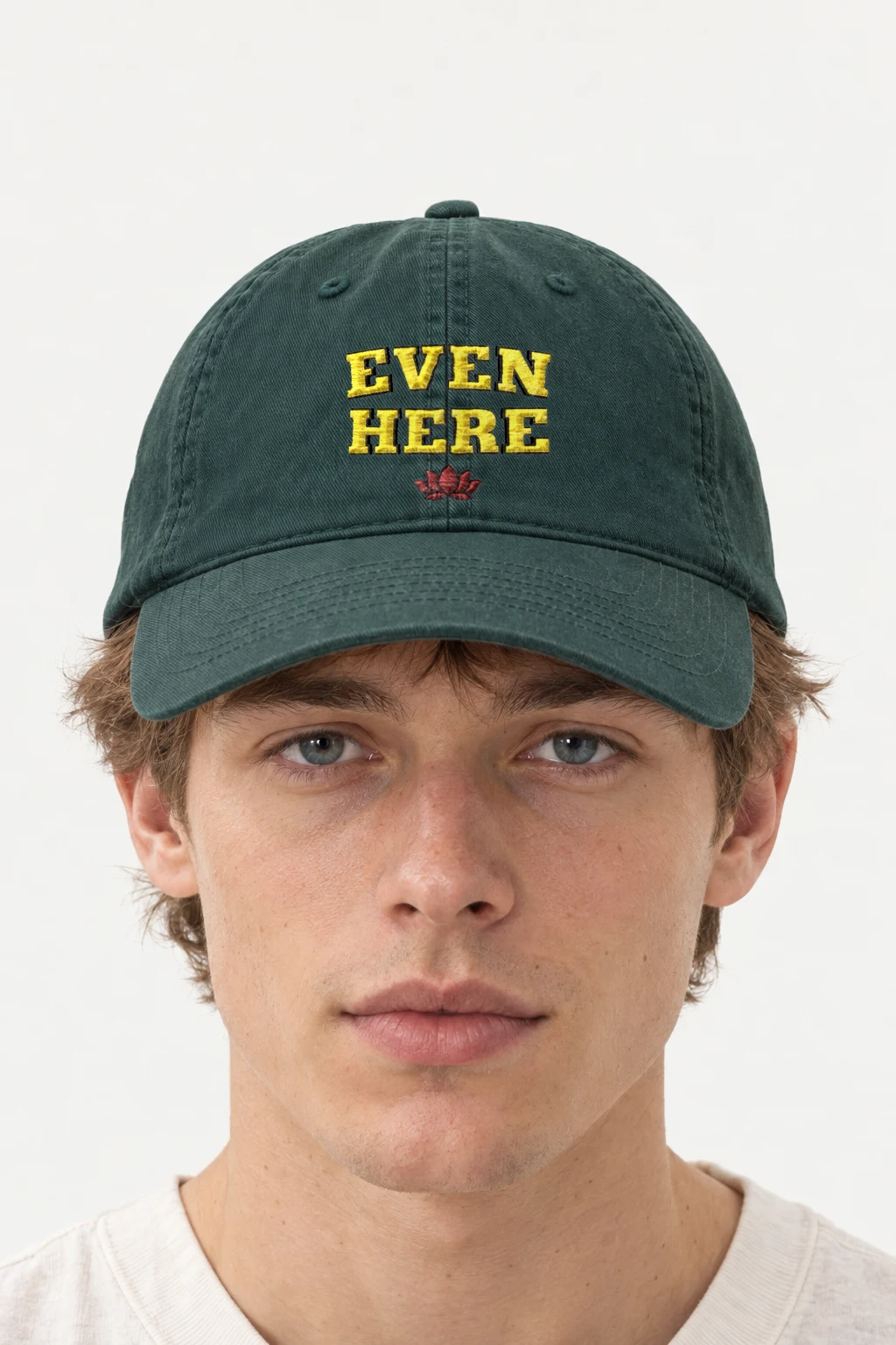 "Even Here" Classic Dad Hat · Embroidered | Yupoong 6245CM