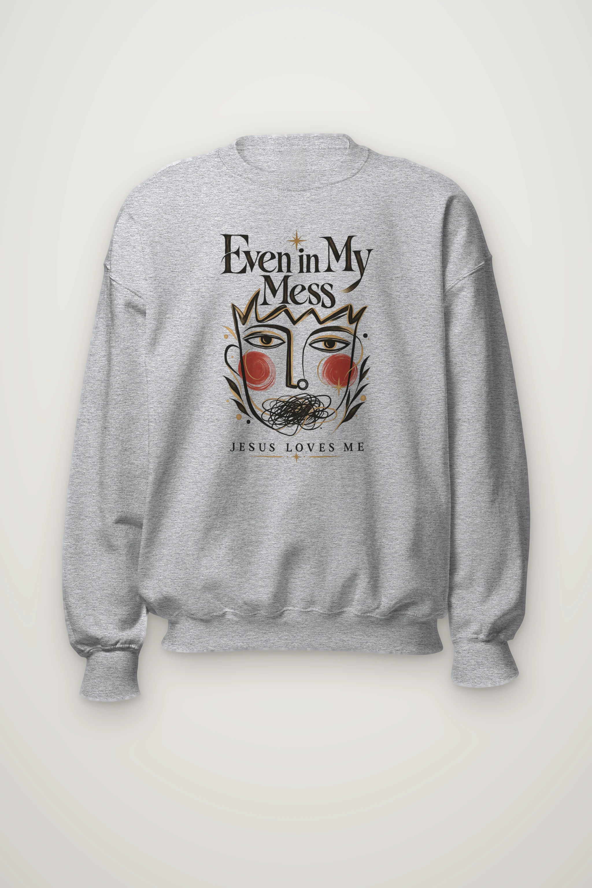 "Even In My Mess" Heavy Blend Unisex Crewneck Sweatshirt