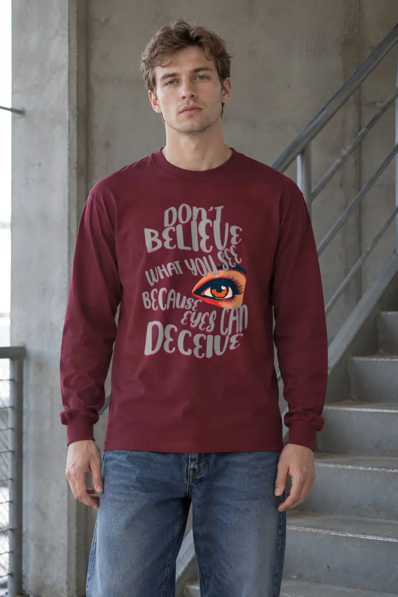 "Eyes Can Deceive" Unisex Longsleeve T-shirt