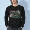 "Faith Is Fierce" Unisex Longsleeve T-shirt