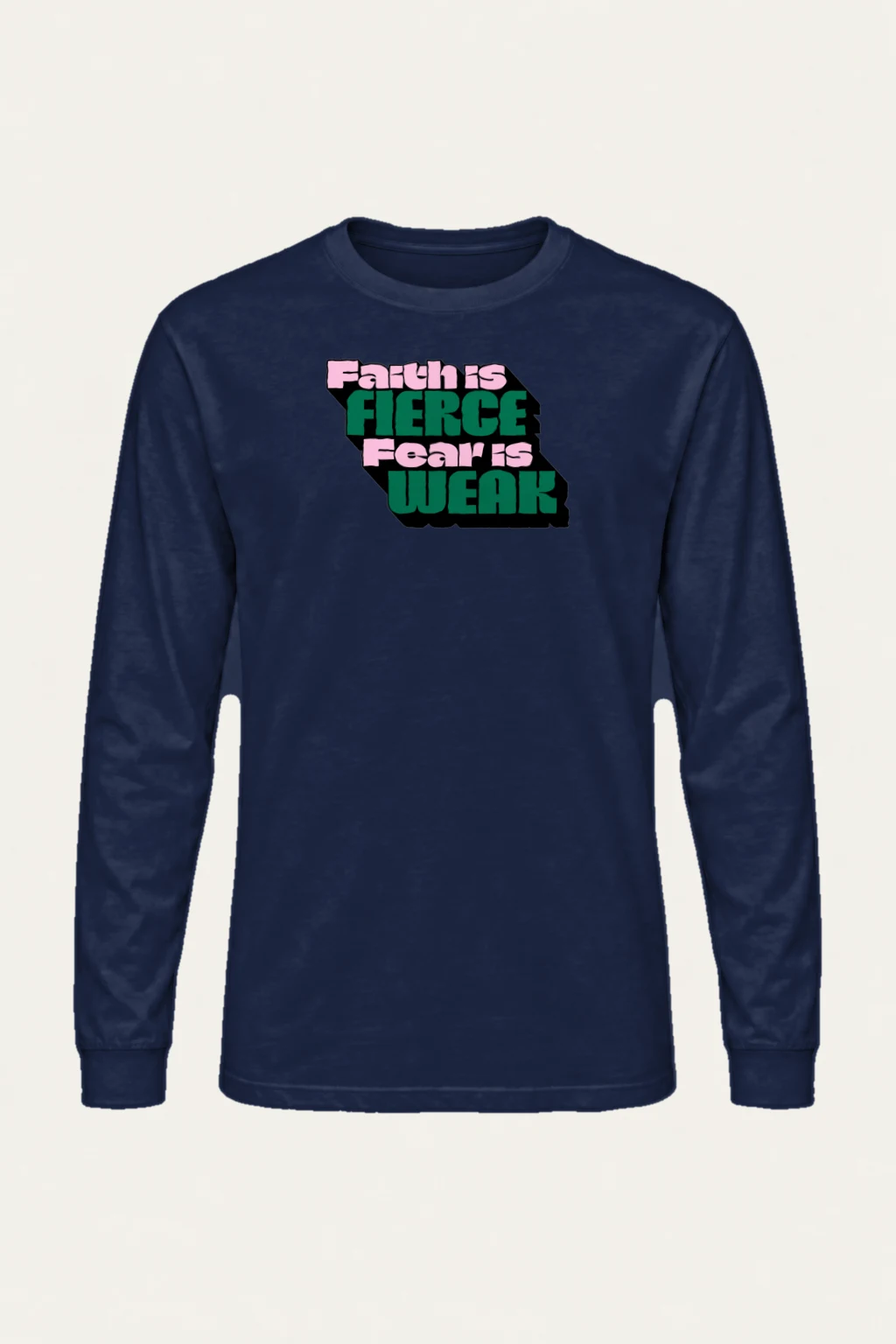 "Faith Is Fierce" Unisex Longsleeve T-shirt | Gildan 2400
