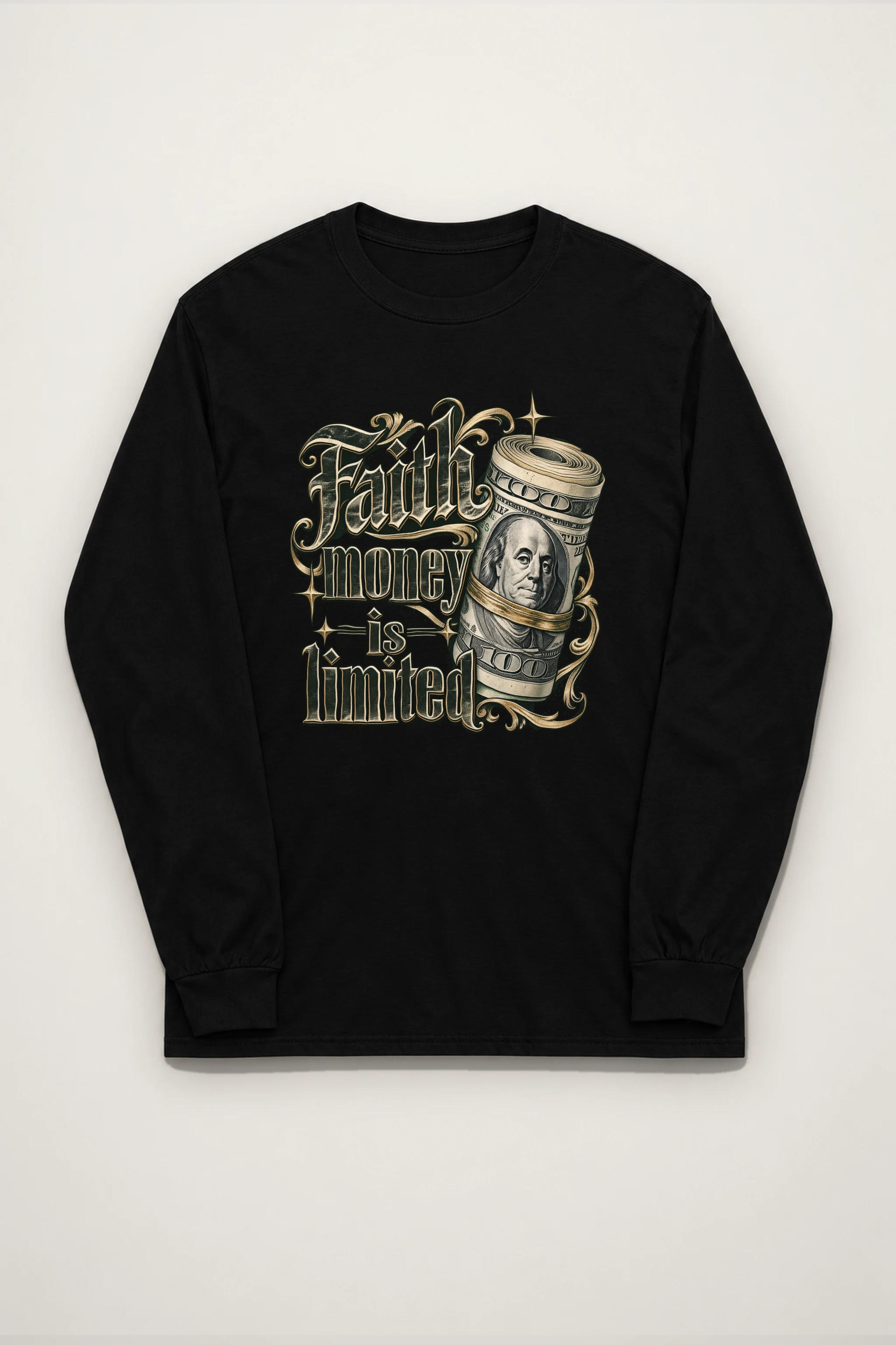 "Faith Money" Unisex Longsleeve T-shirt