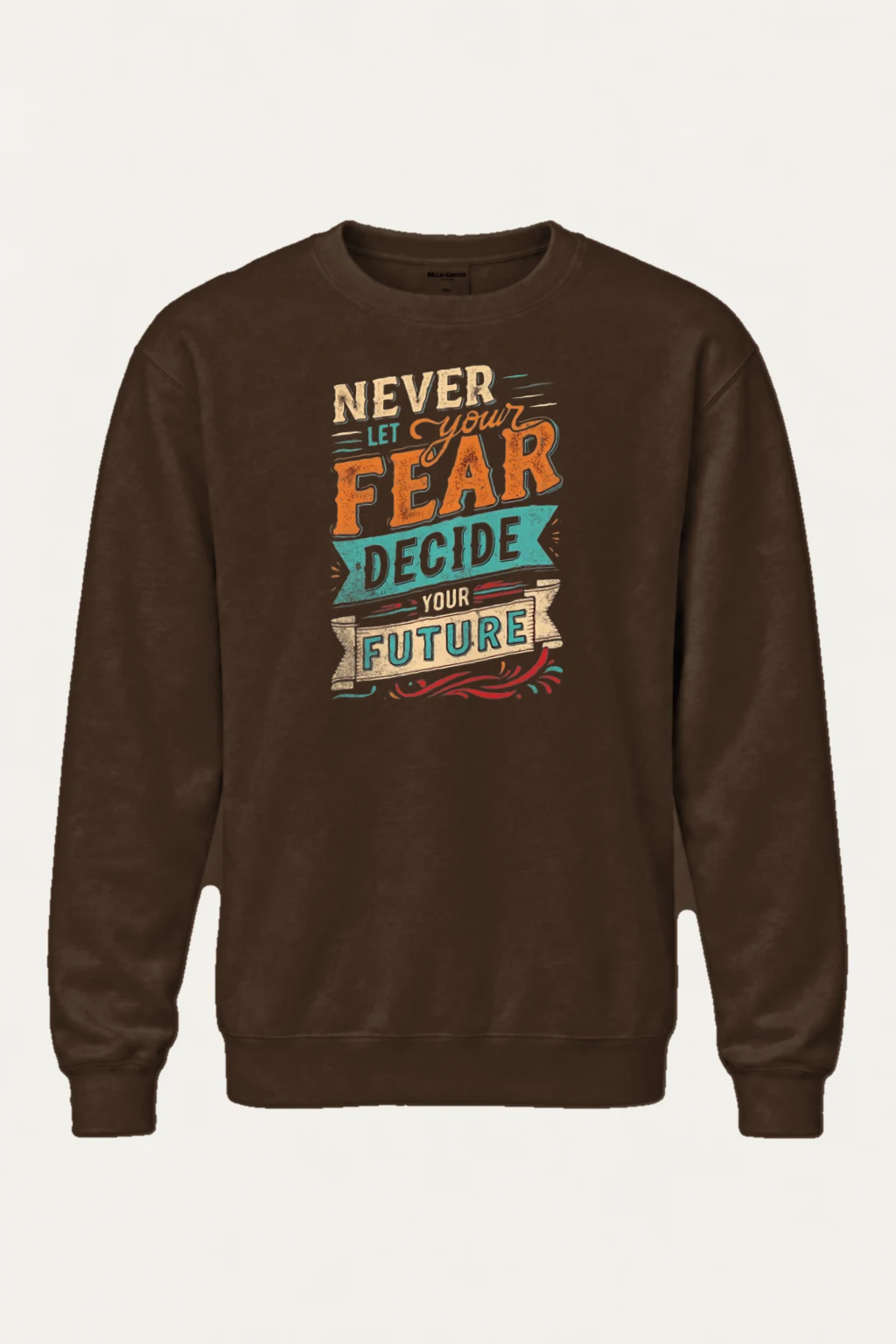 "Fear Won't Decide" Heavy Blend Unisex Crewneck Sweatshirt | Gildan 18000