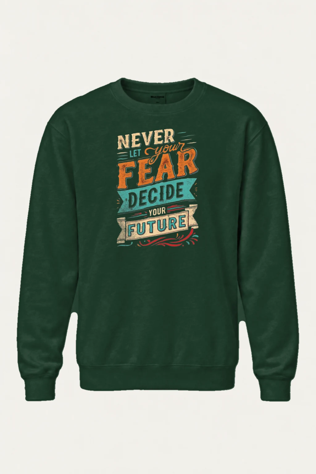 "Fear Won't Decide" Heavy Blend Unisex Crewneck Sweatshirt | Gildan 18000