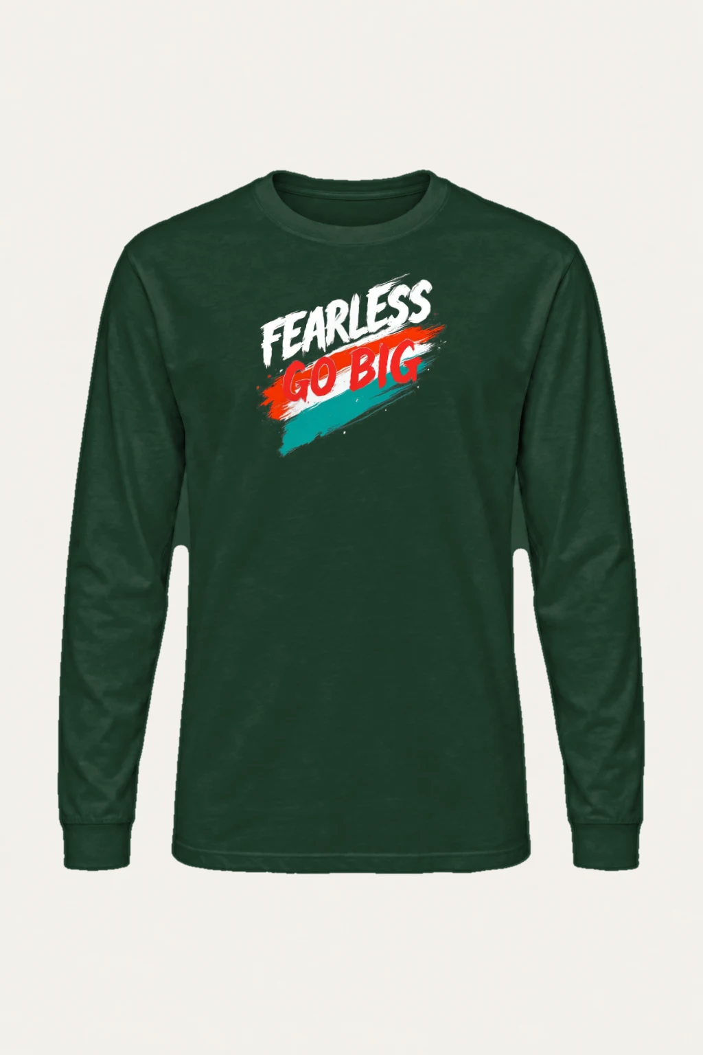 "Fearless Go Big" Unisex Longsleeve T-shirt | Gildan 2400