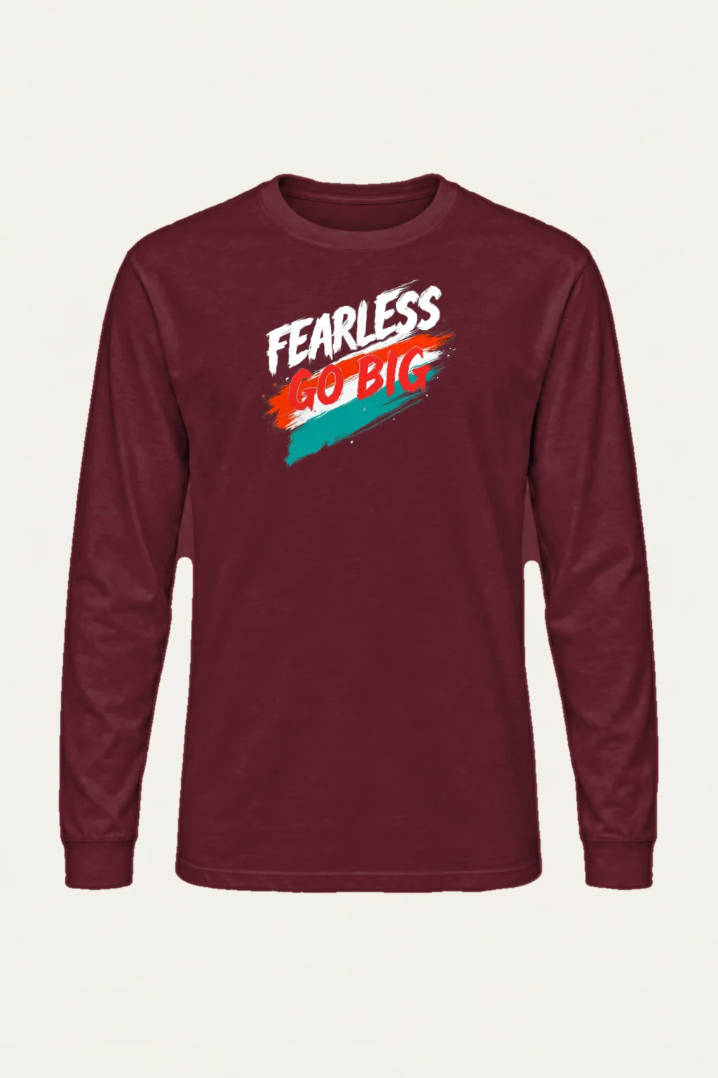 "Fearless Go Big" Unisex Longsleeve T-shirt | Gildan 2400