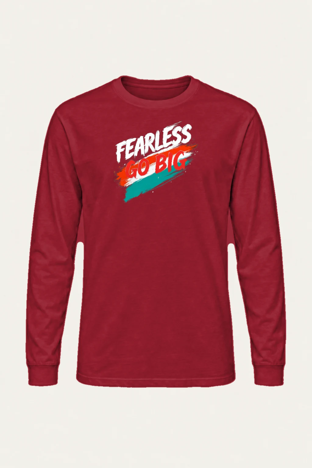 "Fearless Go Big" Unisex Longsleeve T-shirt | Gildan 2400