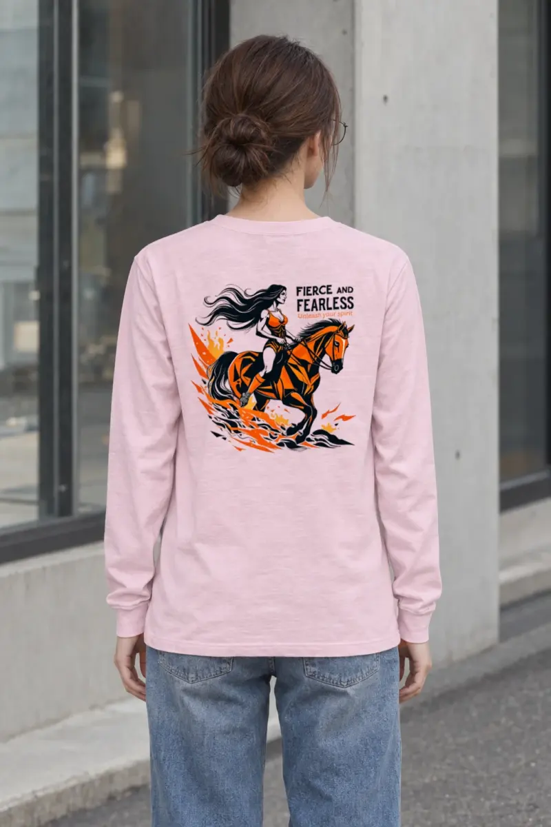 "Fierce And Fearless" Unisex Longsleeve T-shirt