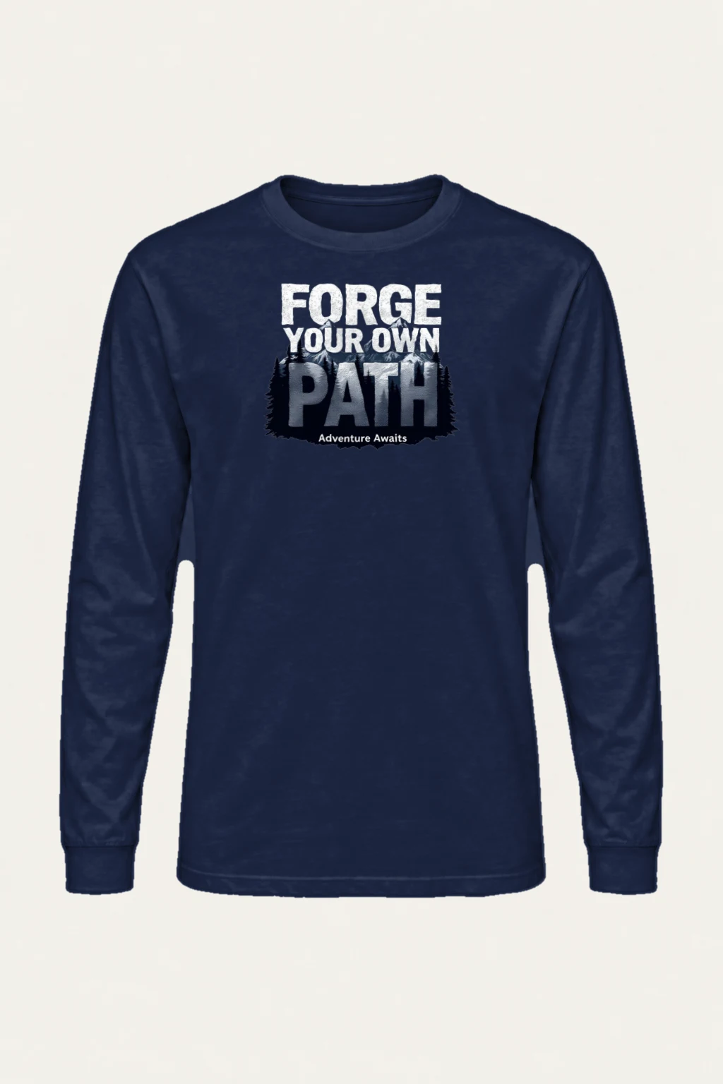 "Forge Your Own Path" Unisex Longsleeve T-shirt | Gildan 2400