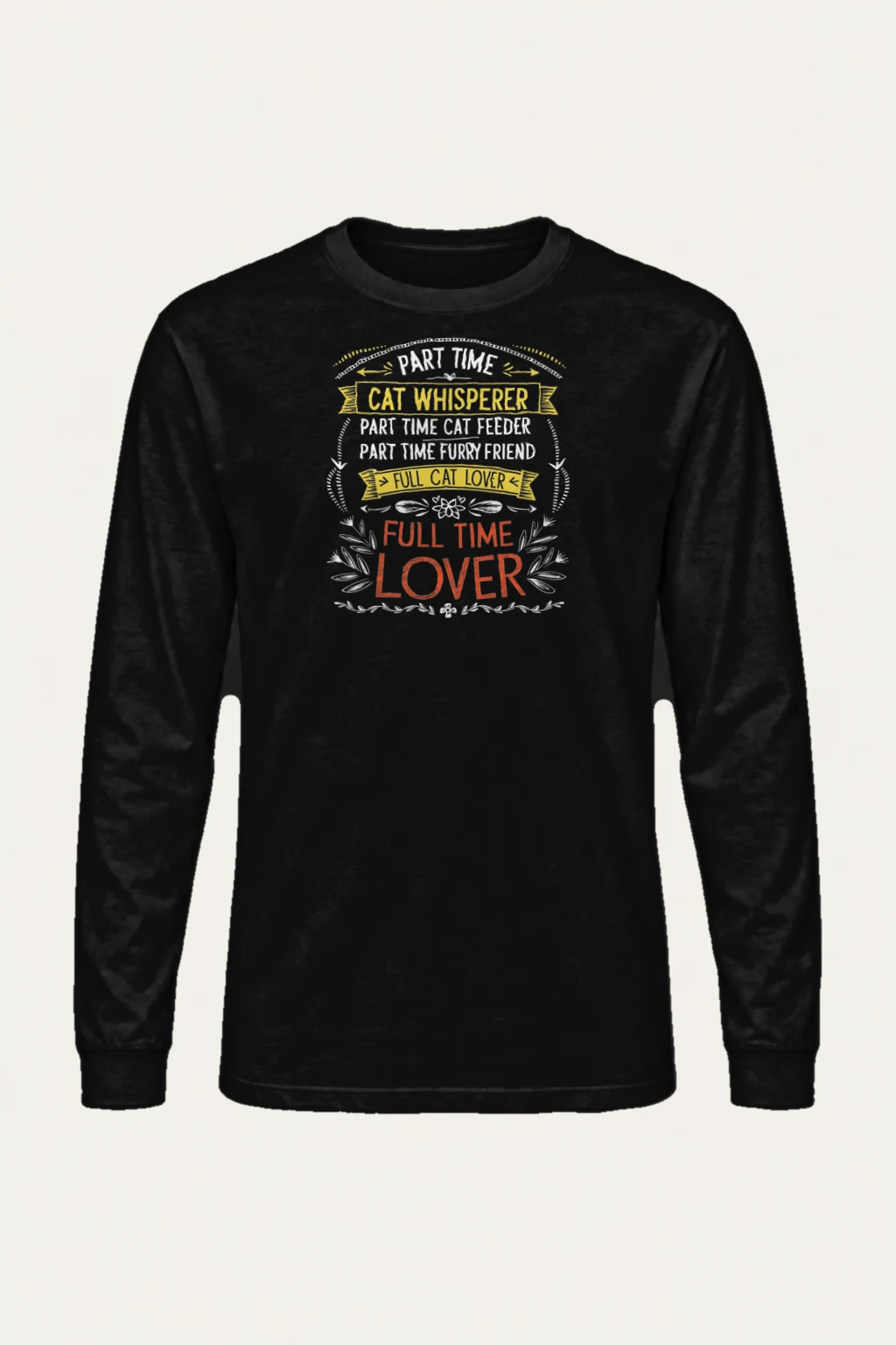 "Full Time Cat Lover" Unisex Longsleeve T-shirt | Gildan 2400
