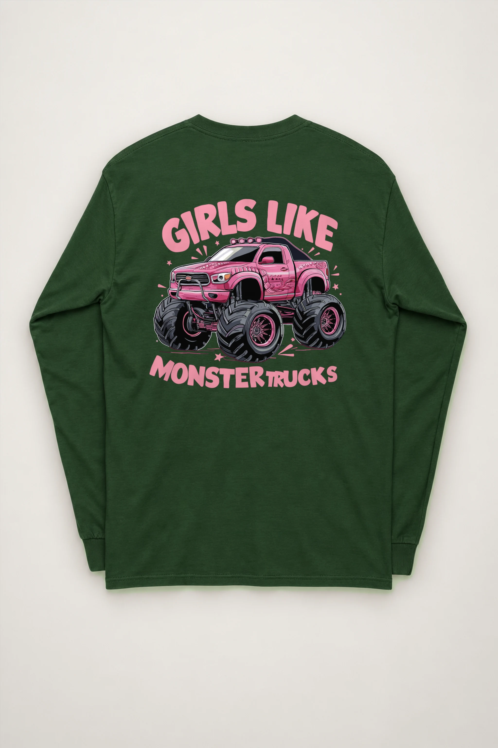 "Girls Like Monster Trucks" Unisex Longsleeve T-shirt