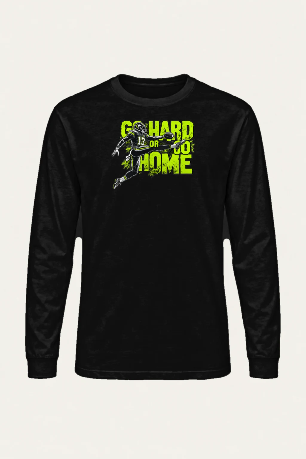 "Go Hard Or Go Home" Unisex Longsleeve T-shirt | Gildan 2400