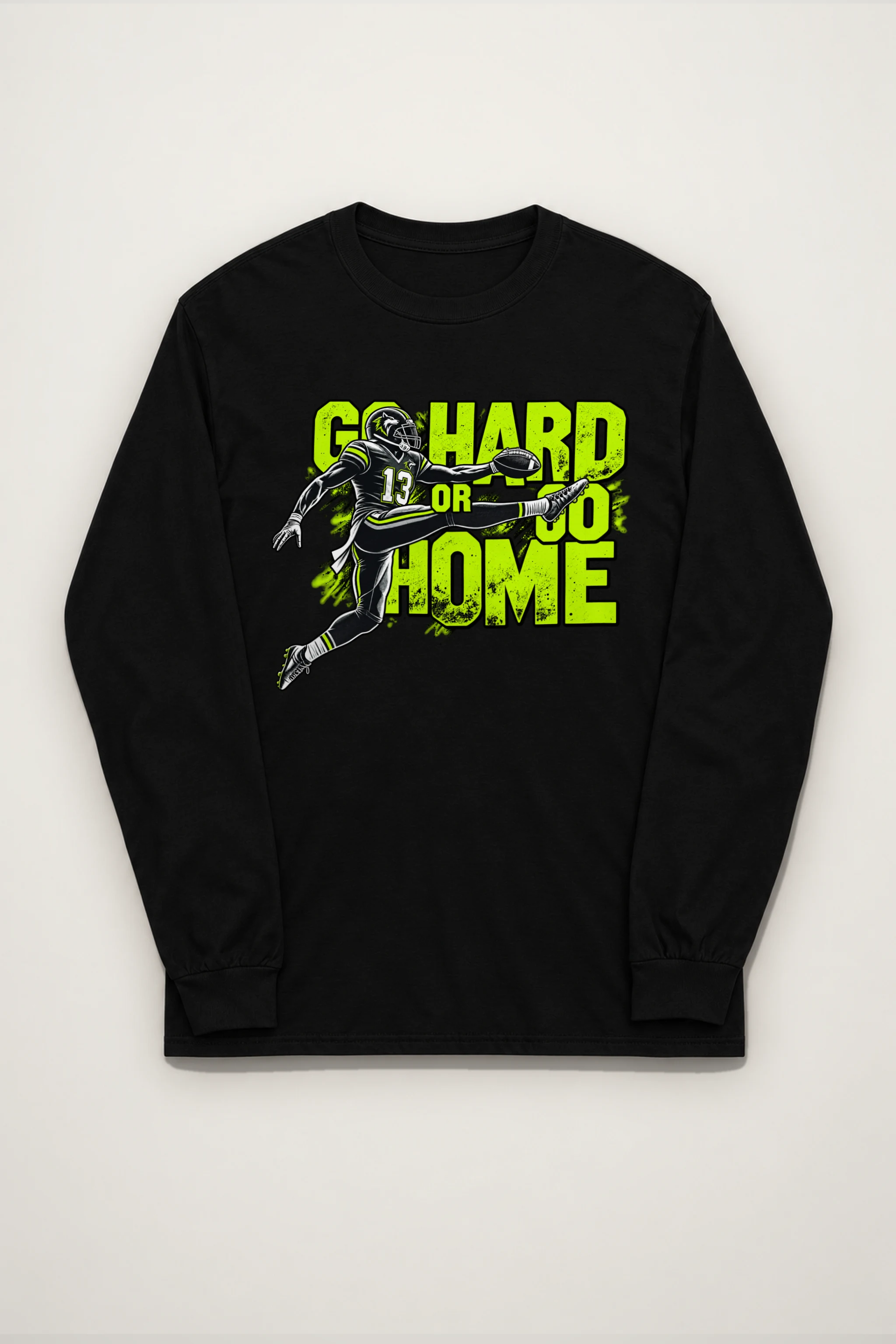 "Go Hard Or Go Home" Unisex Longsleeve T-shirt
